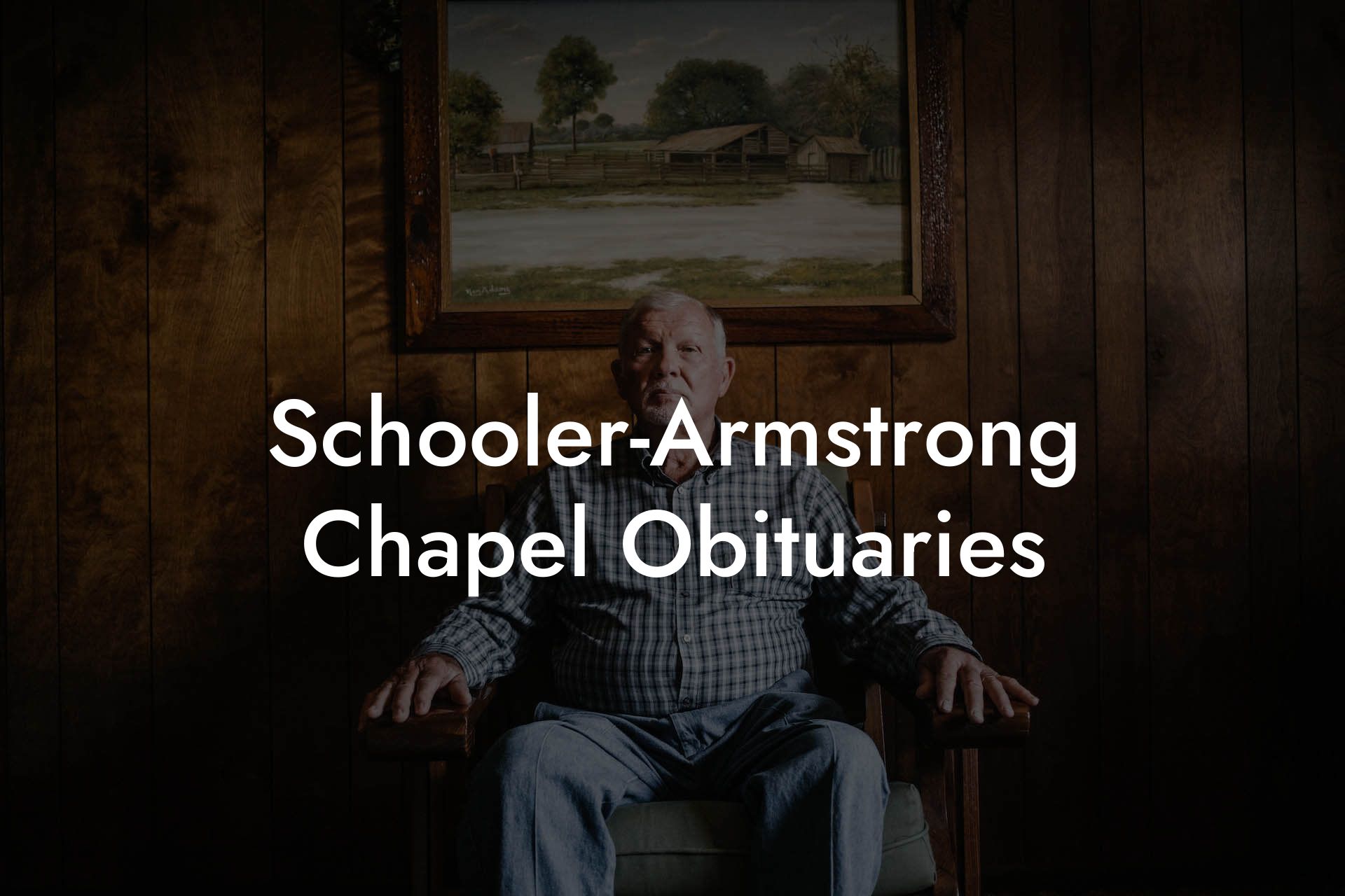 Schooler-Armstrong Chapel Obituaries