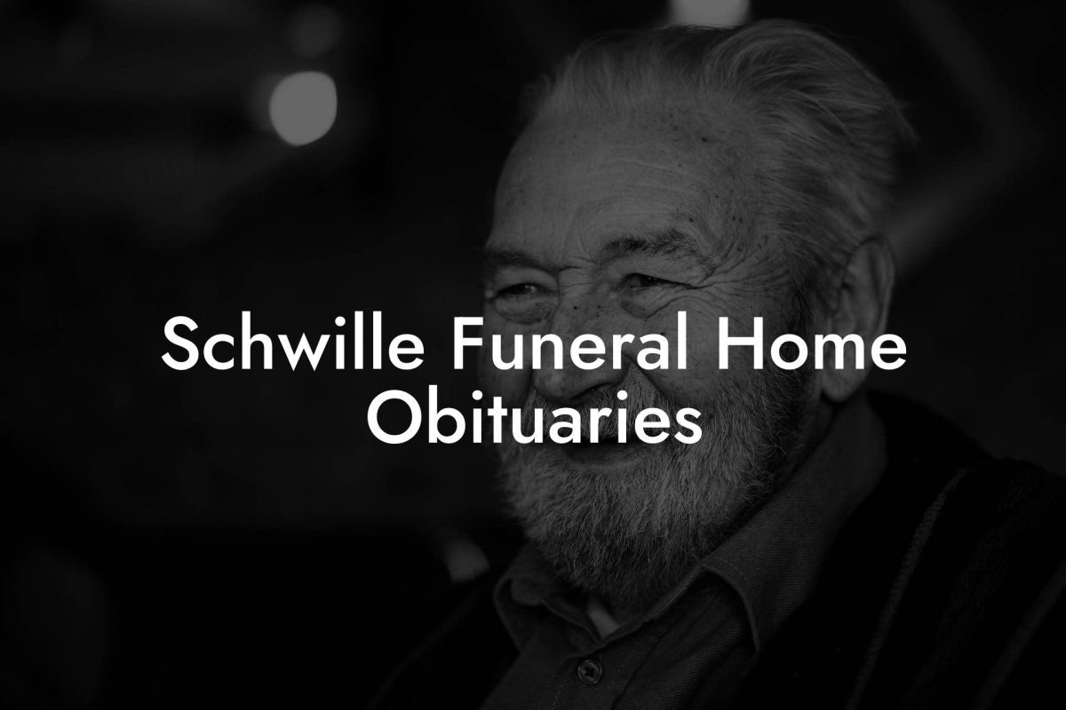 Schwille Funeral Home Obituaries