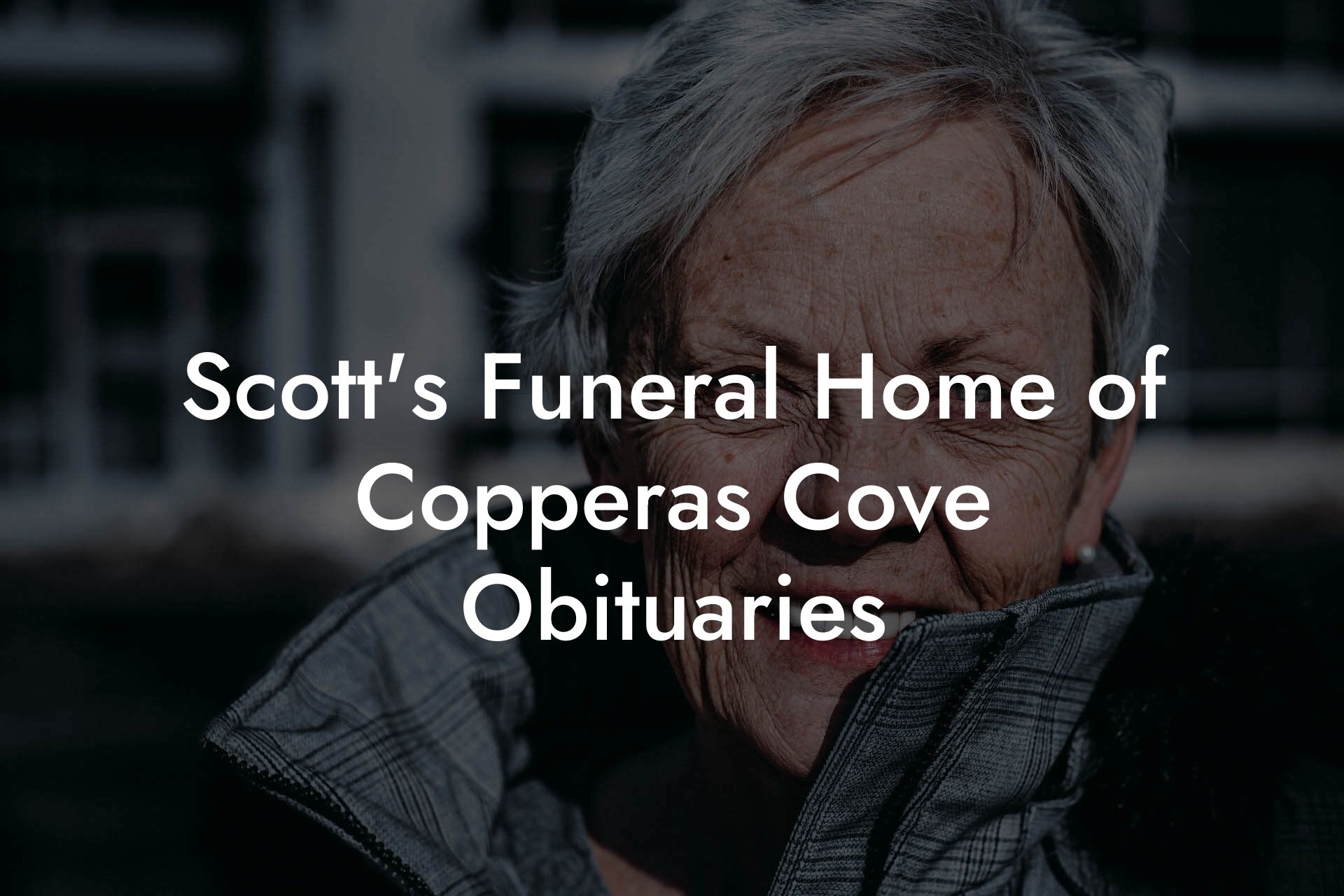 Scott's Funeral Home of Copperas Cove Obituaries