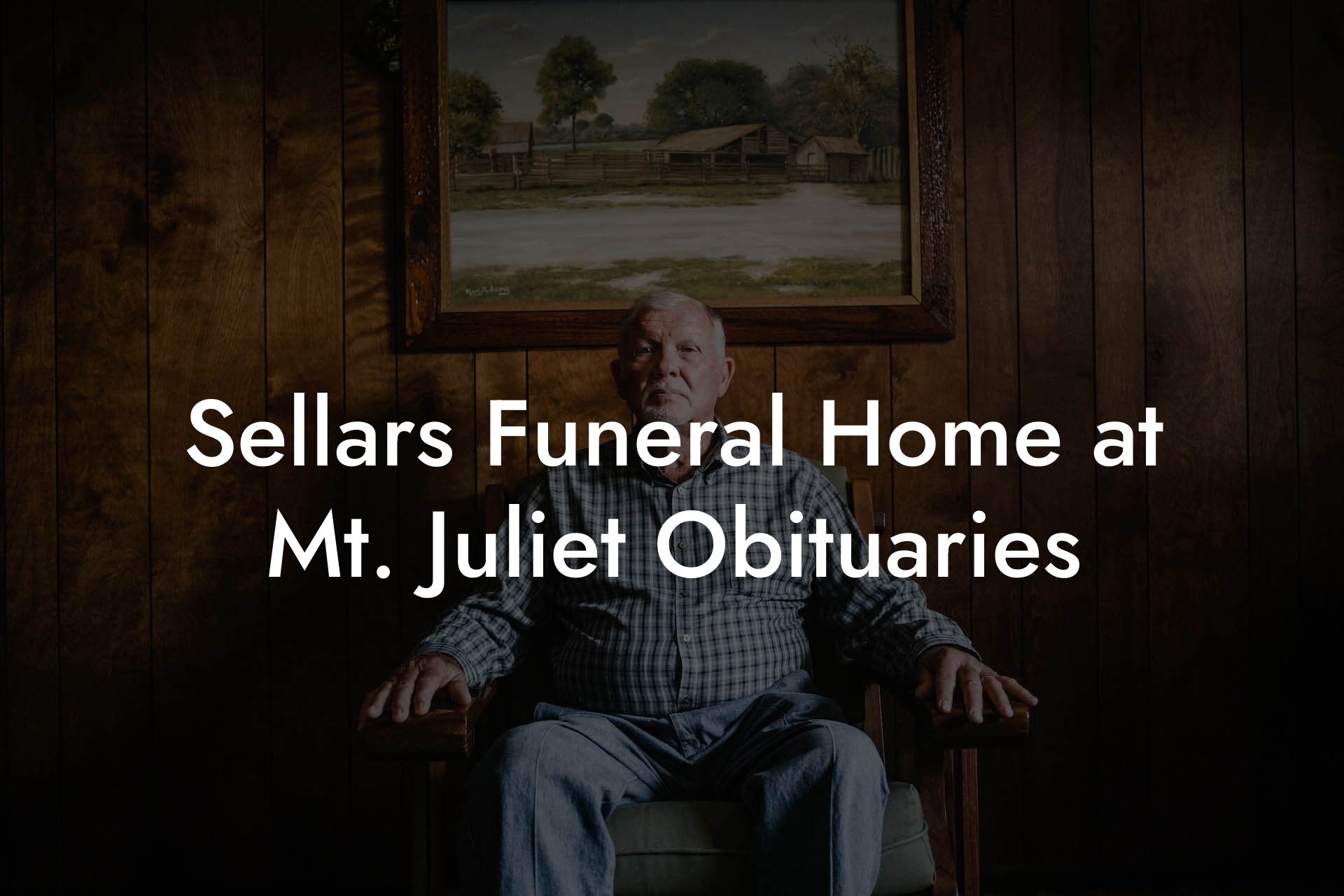 Sellars Funeral Home at Mt. Juliet Obituaries