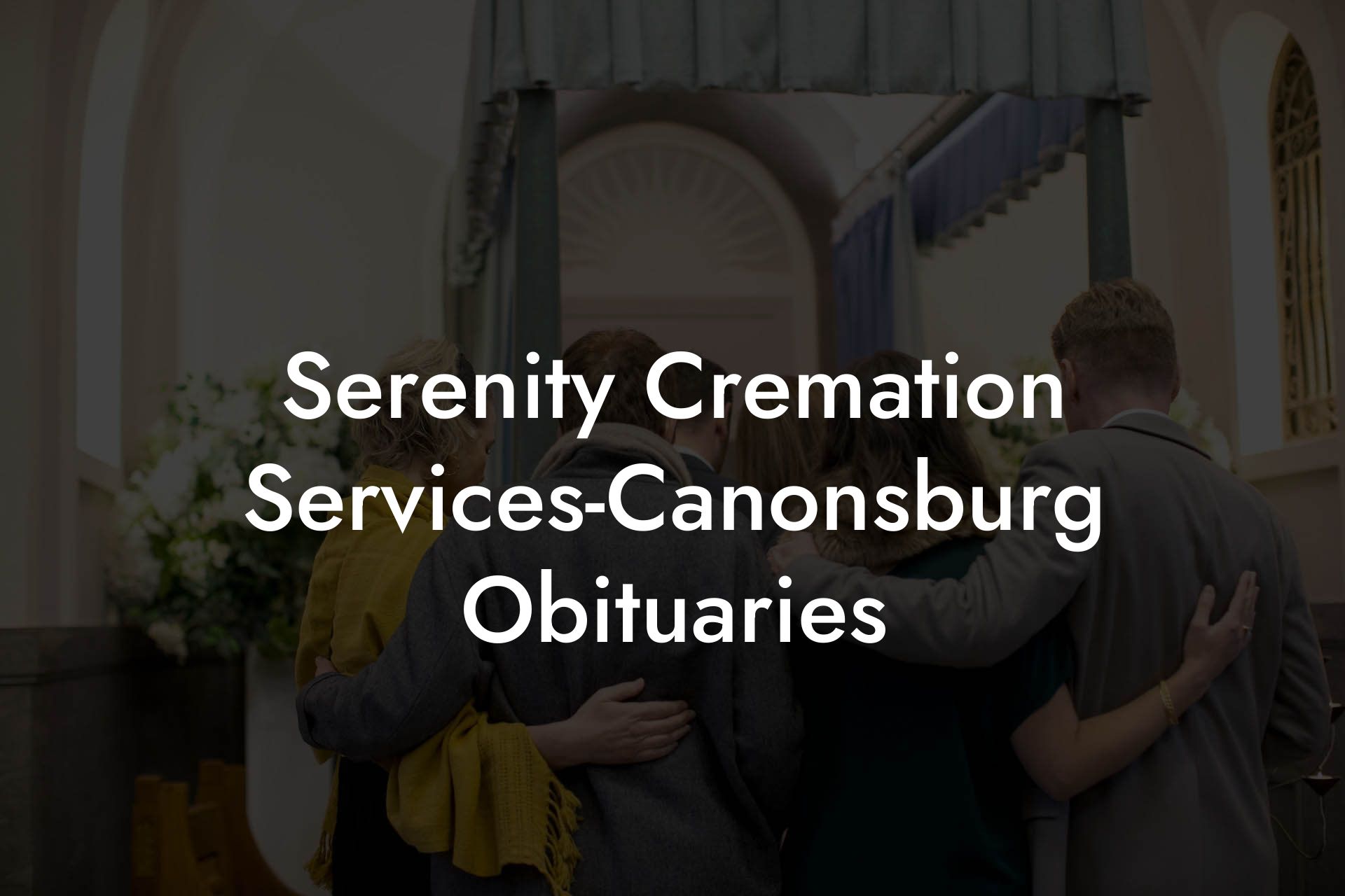 Serenity Cremation Services-Canonsburg Obituaries