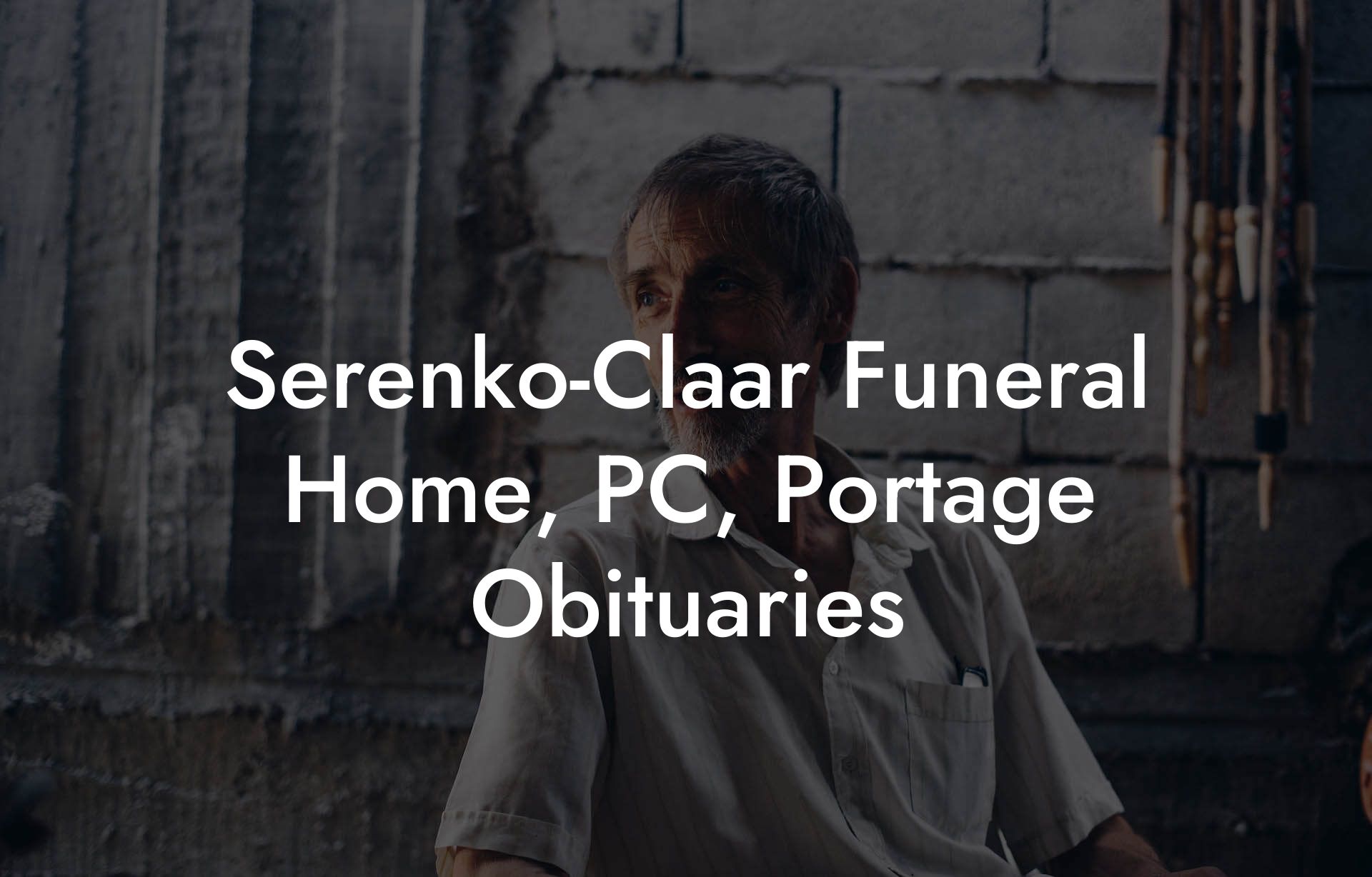 Serenko-Claar Funeral Home, PC, Portage Obituaries