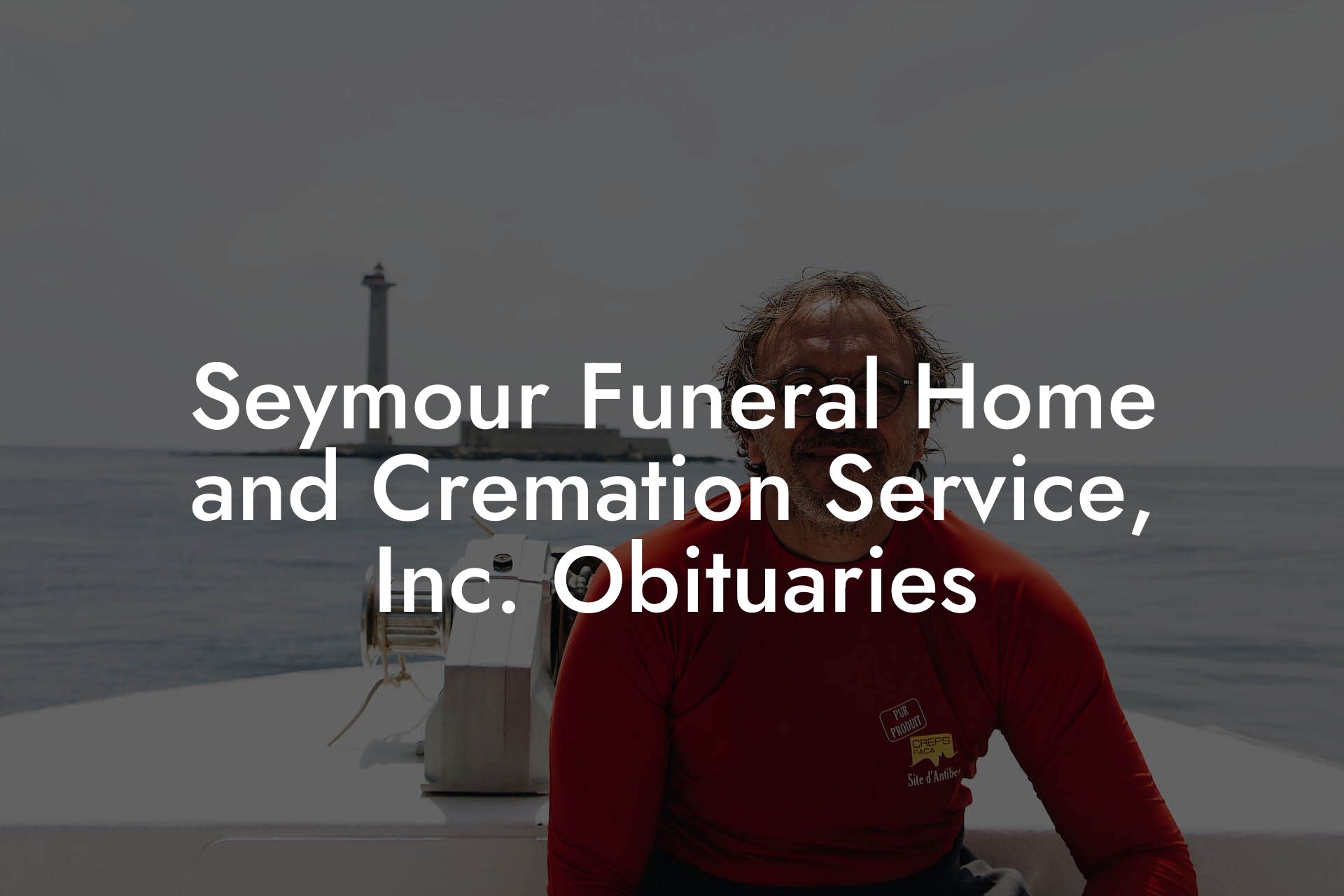 Seymour Funeral Home and Cremation Service, Inc. Obituaries