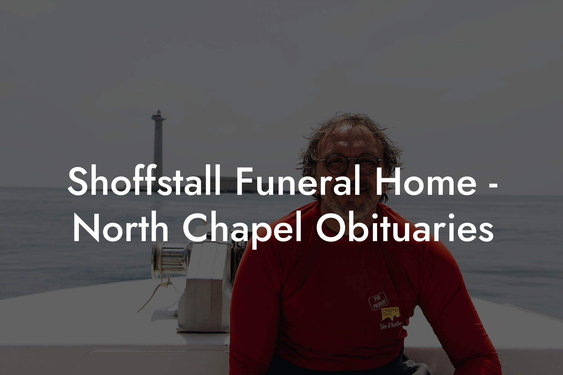 Shoffstall Funeral Home - North Chapel Obituaries