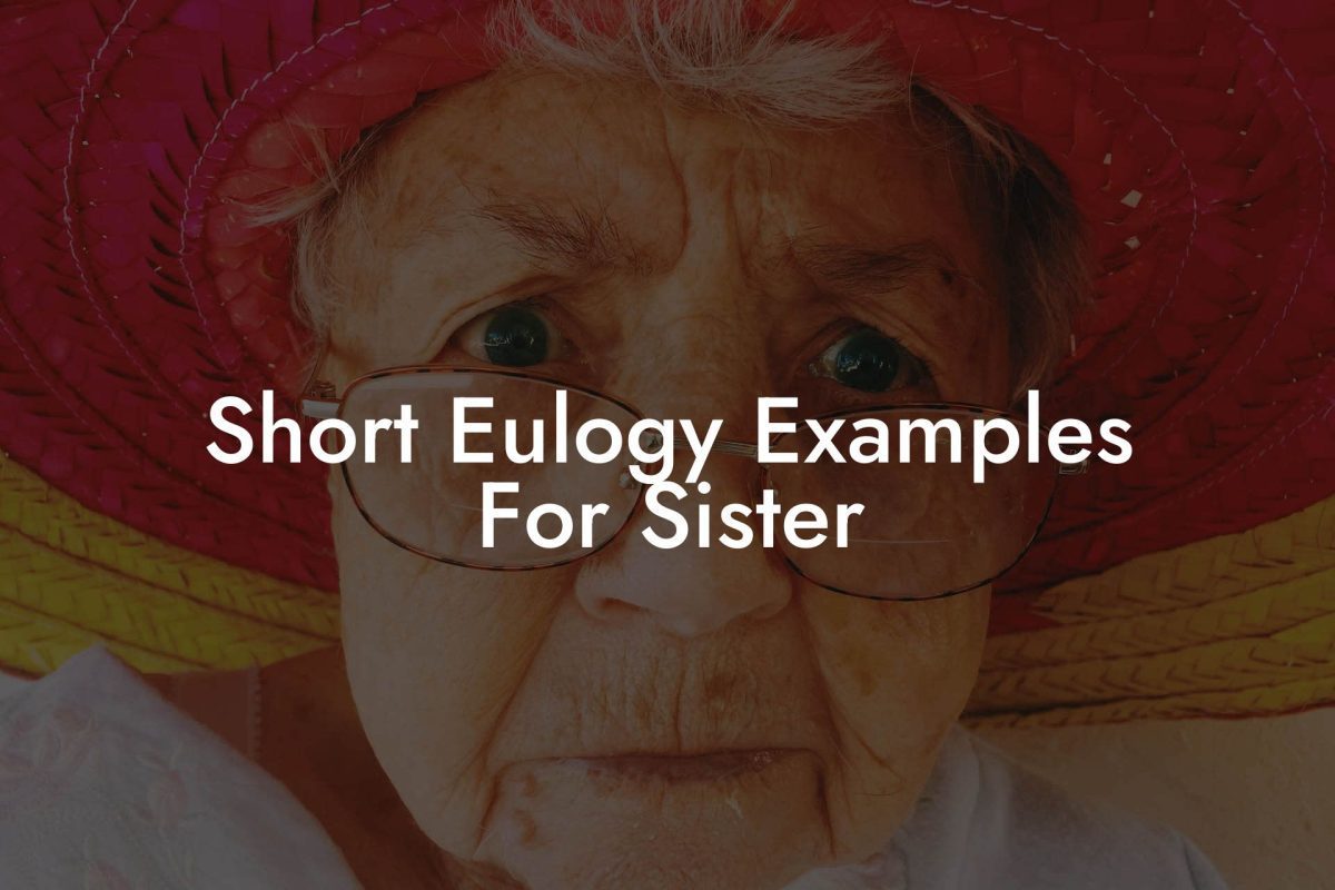 Short Eulogy Examples For Sister