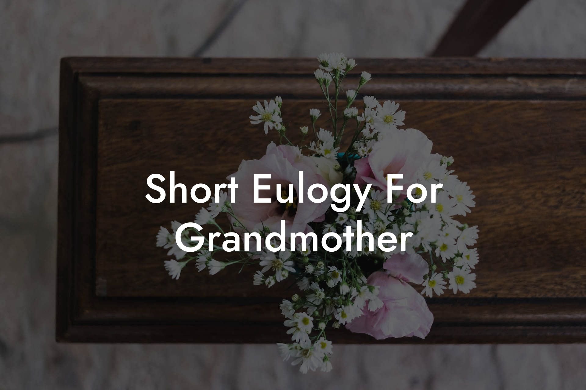 Short Eulogy For Grandmother