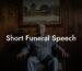 Short Funeral Speech