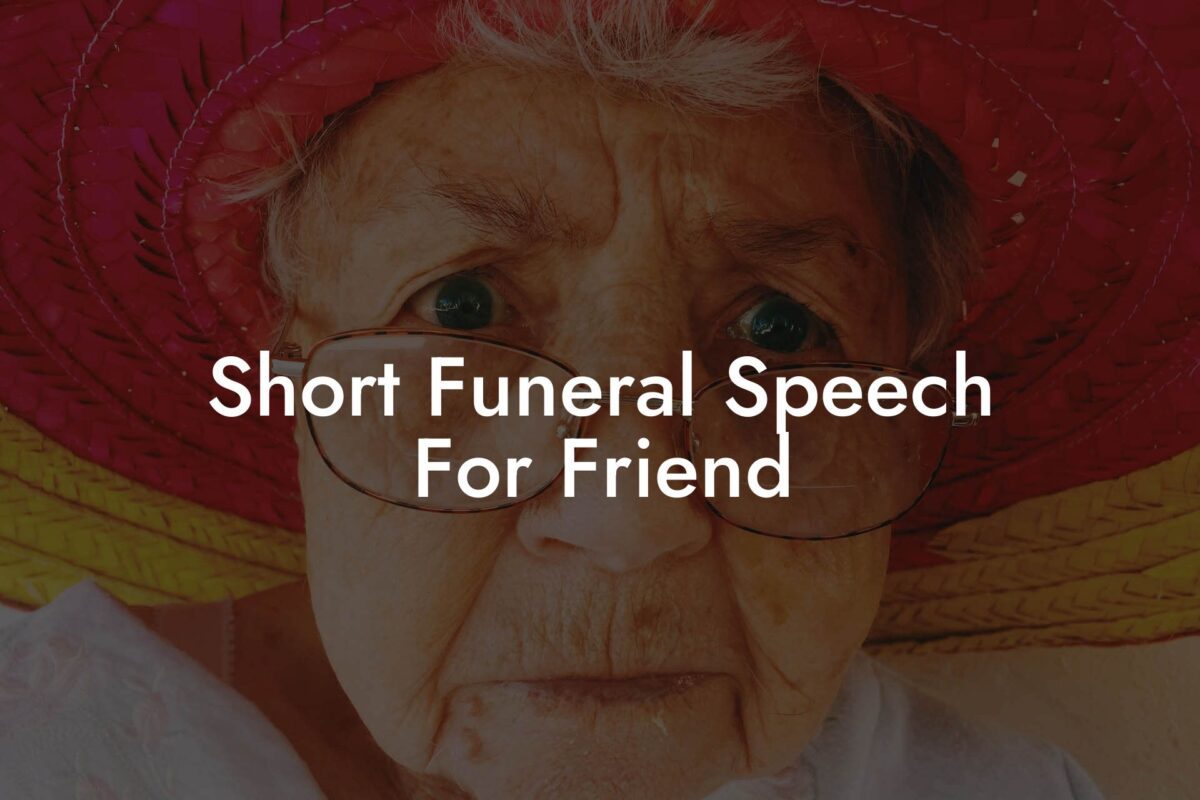 Short Funeral Speech For Friend