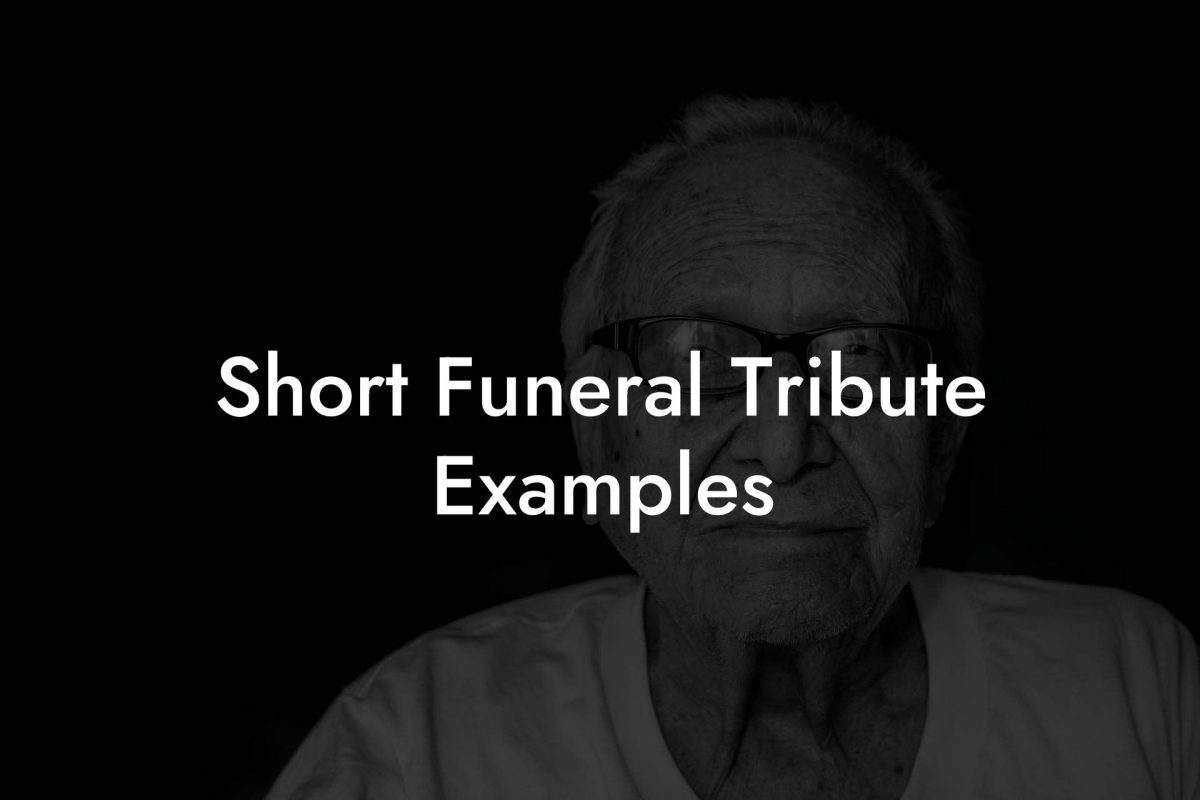 Short Funeral Tribute Examples