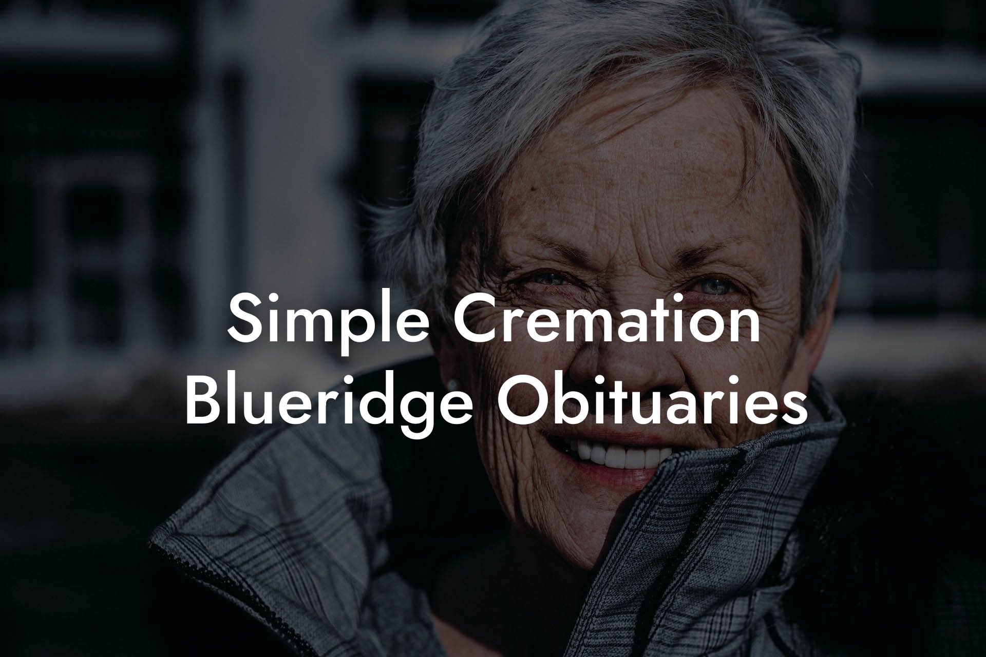 Simple Cremation Blueridge Obituaries