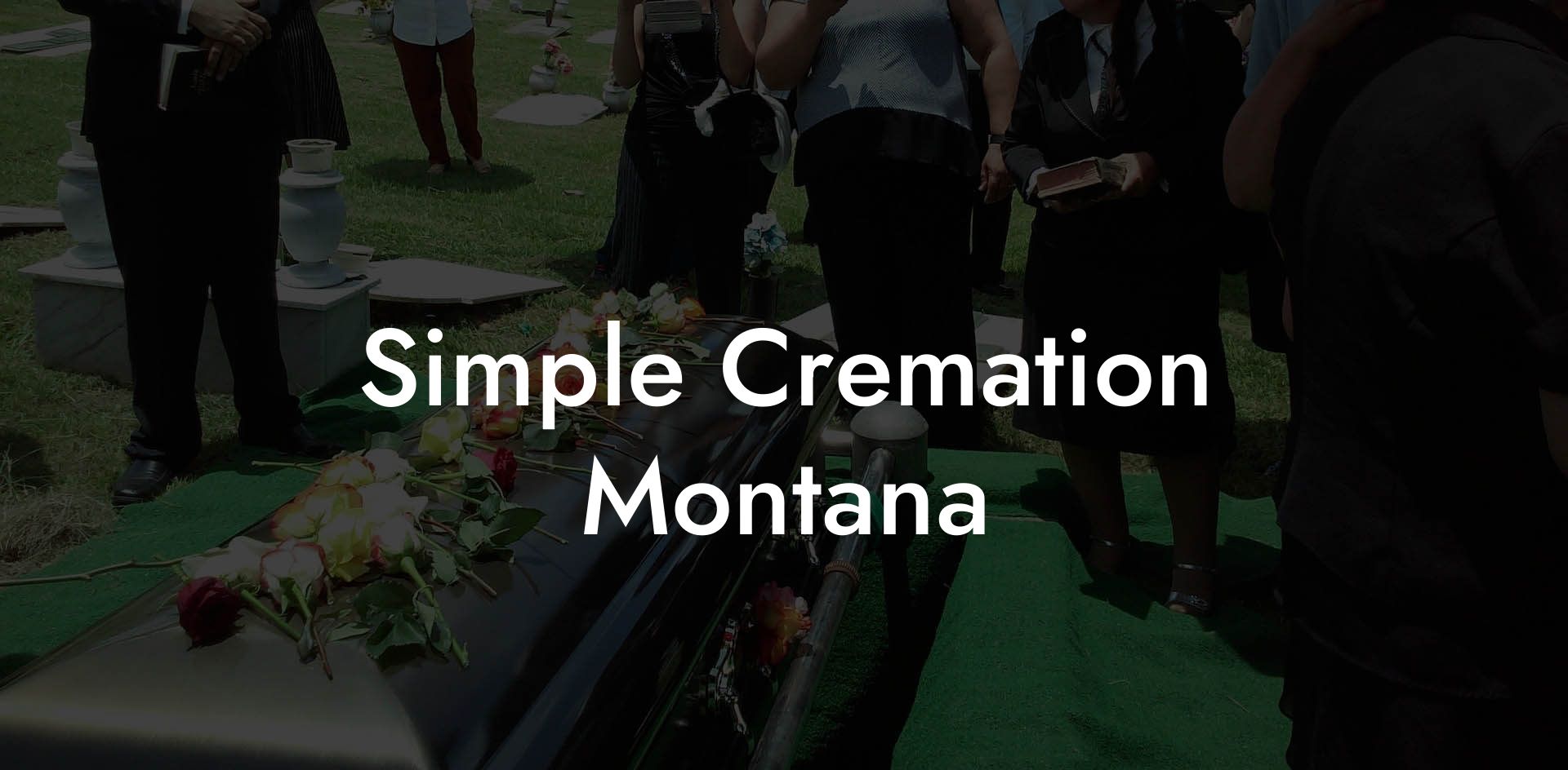 Simple Cremation Montana