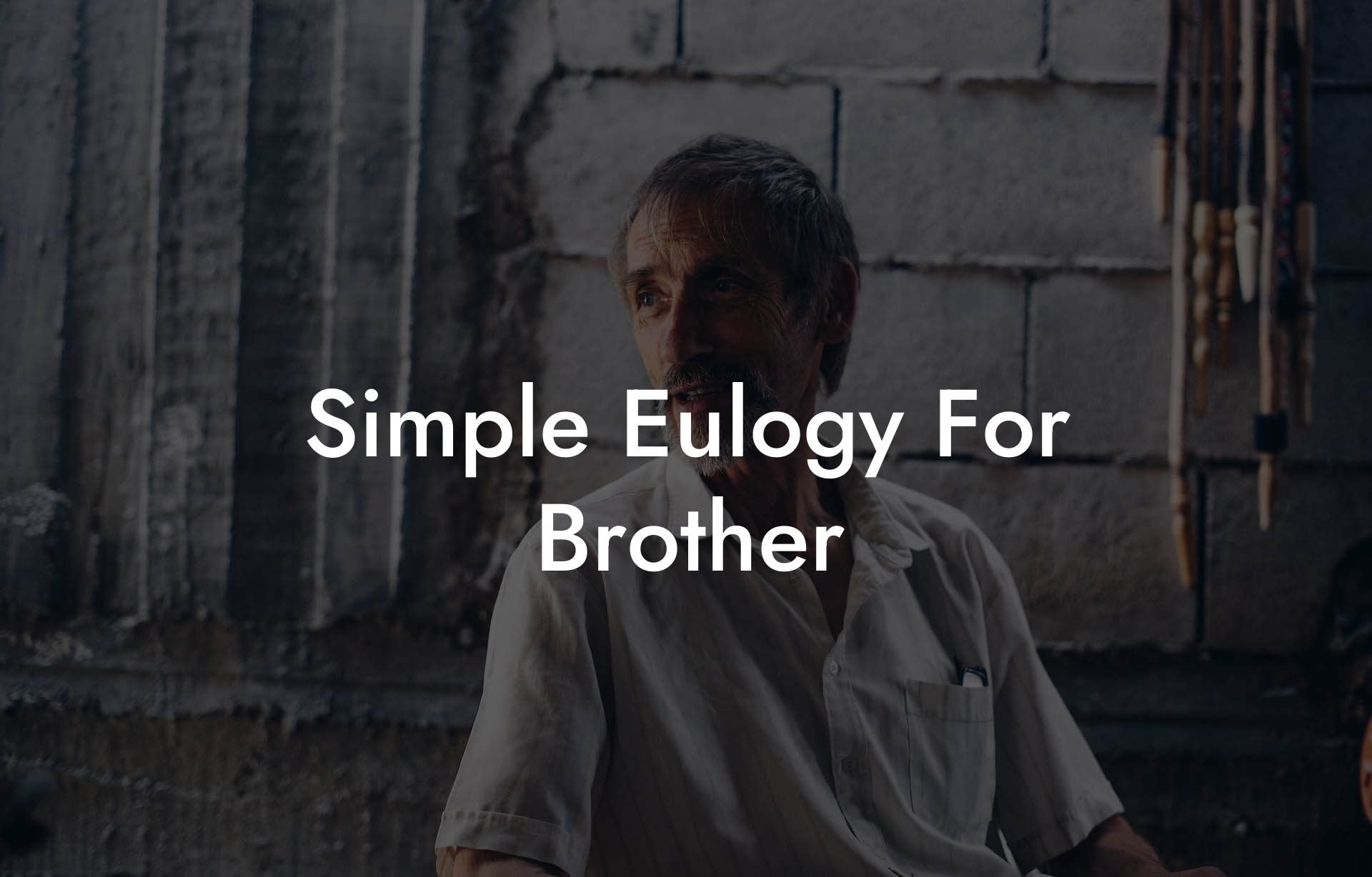 Simple Eulogy For Brother