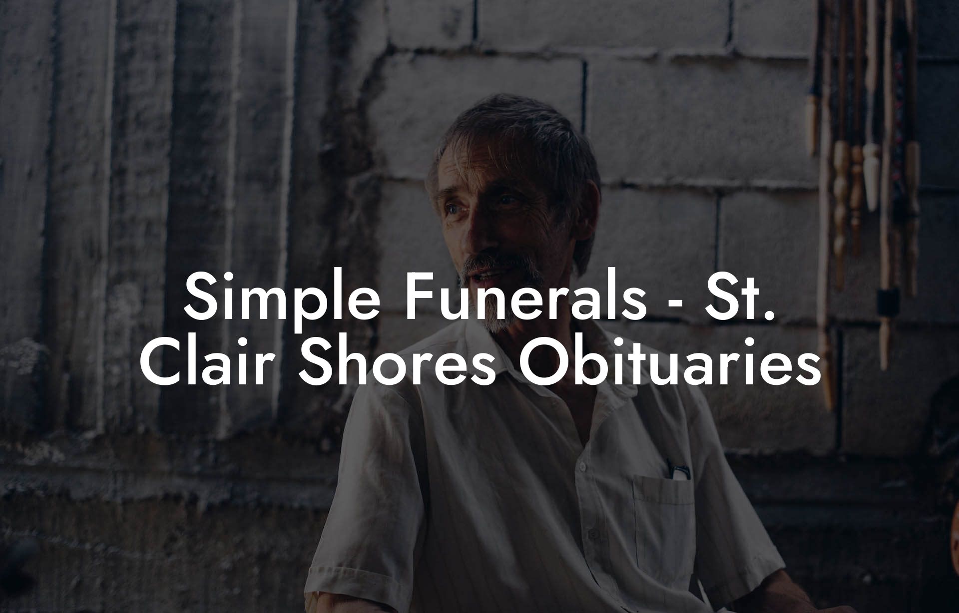 Simple Funerals - St. Clair Shores Obituaries