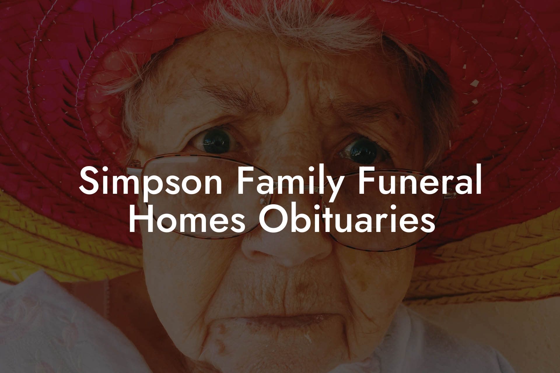 Simpson Family Funeral Homes Obituaries