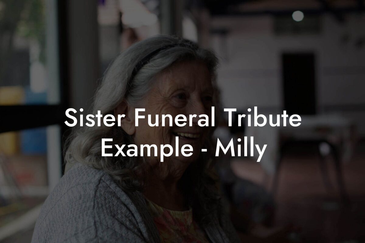 Sister Funeral Tribute Example   Milly