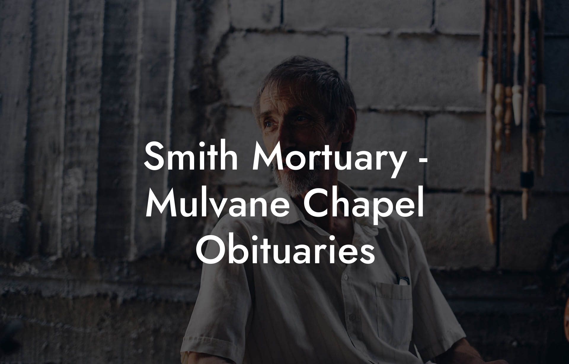 Smith Mortuary - Mulvane Chapel Obituaries