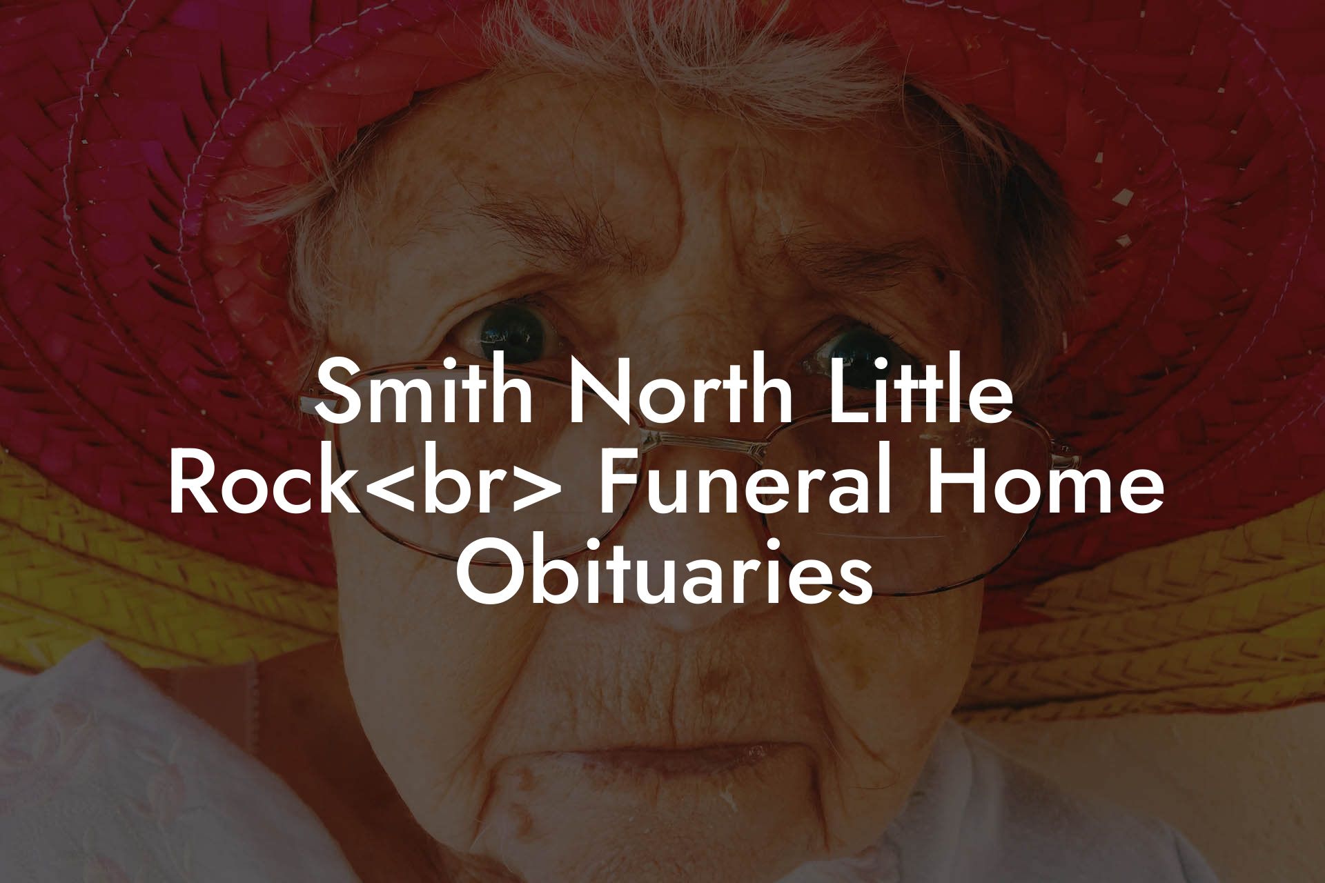 Smith North Little Rock Funeral Home Obituaries Eulogy Assistant