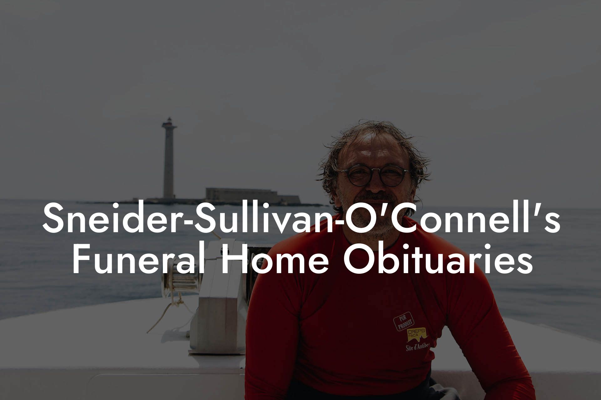 Sneider-Sullivan-O'Connell's Funeral Home Obituaries