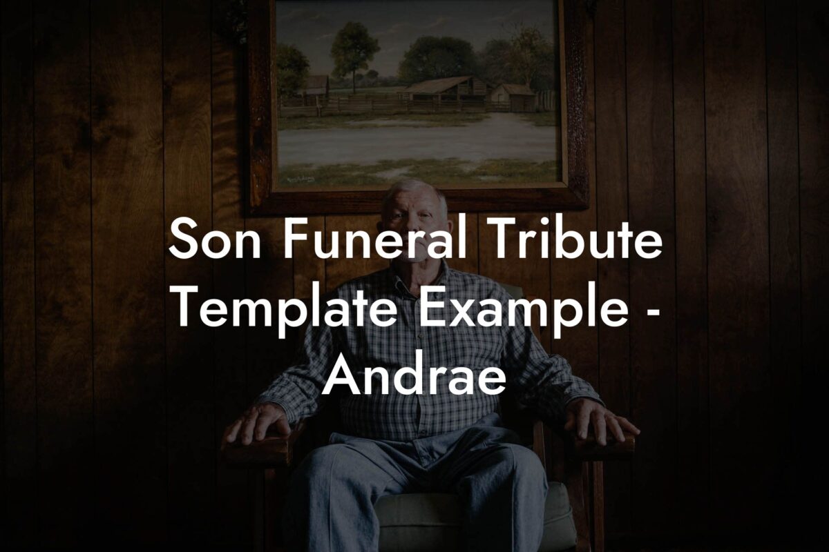 Son Funeral Tribute Template Example - Andrae