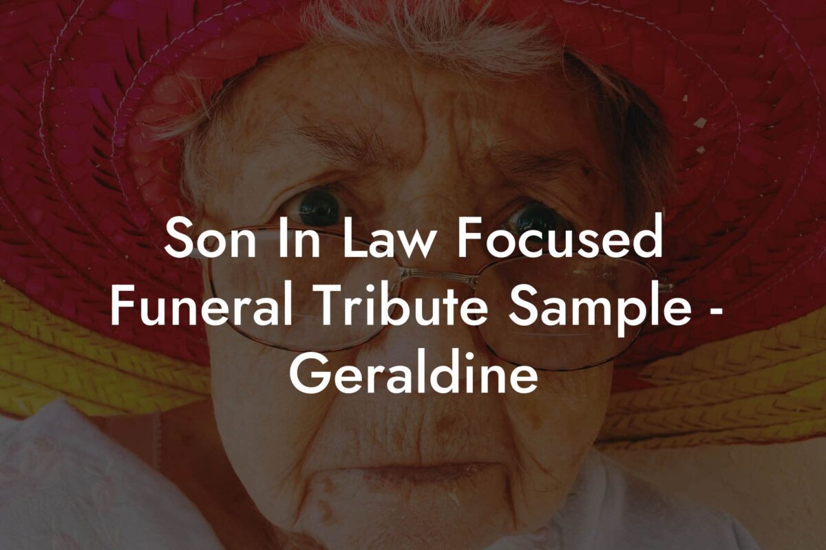 Son In Law Focused Funeral Tribute Sample   Geraldine