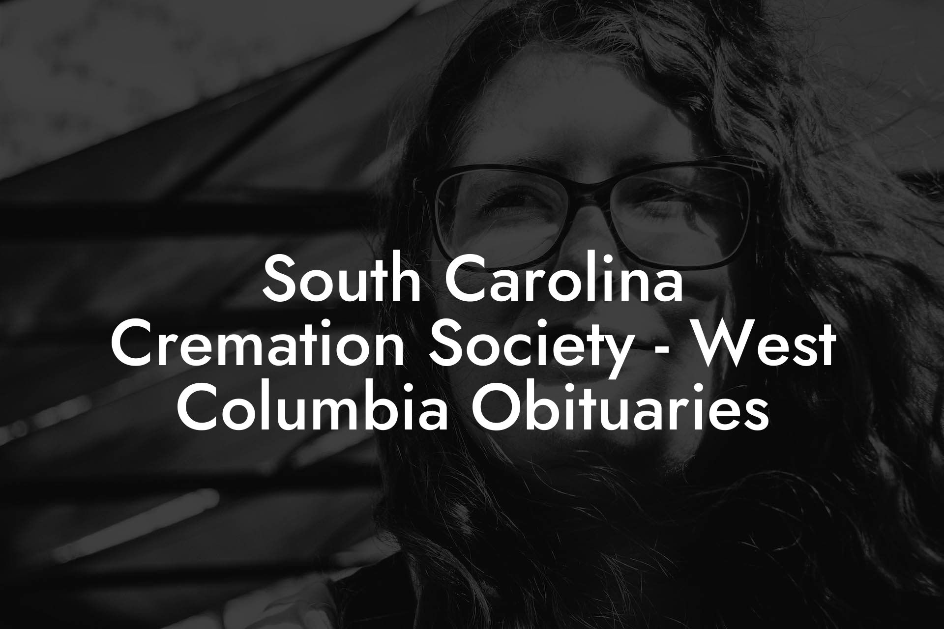 South Carolina Cremation Society - West Columbia Obituaries