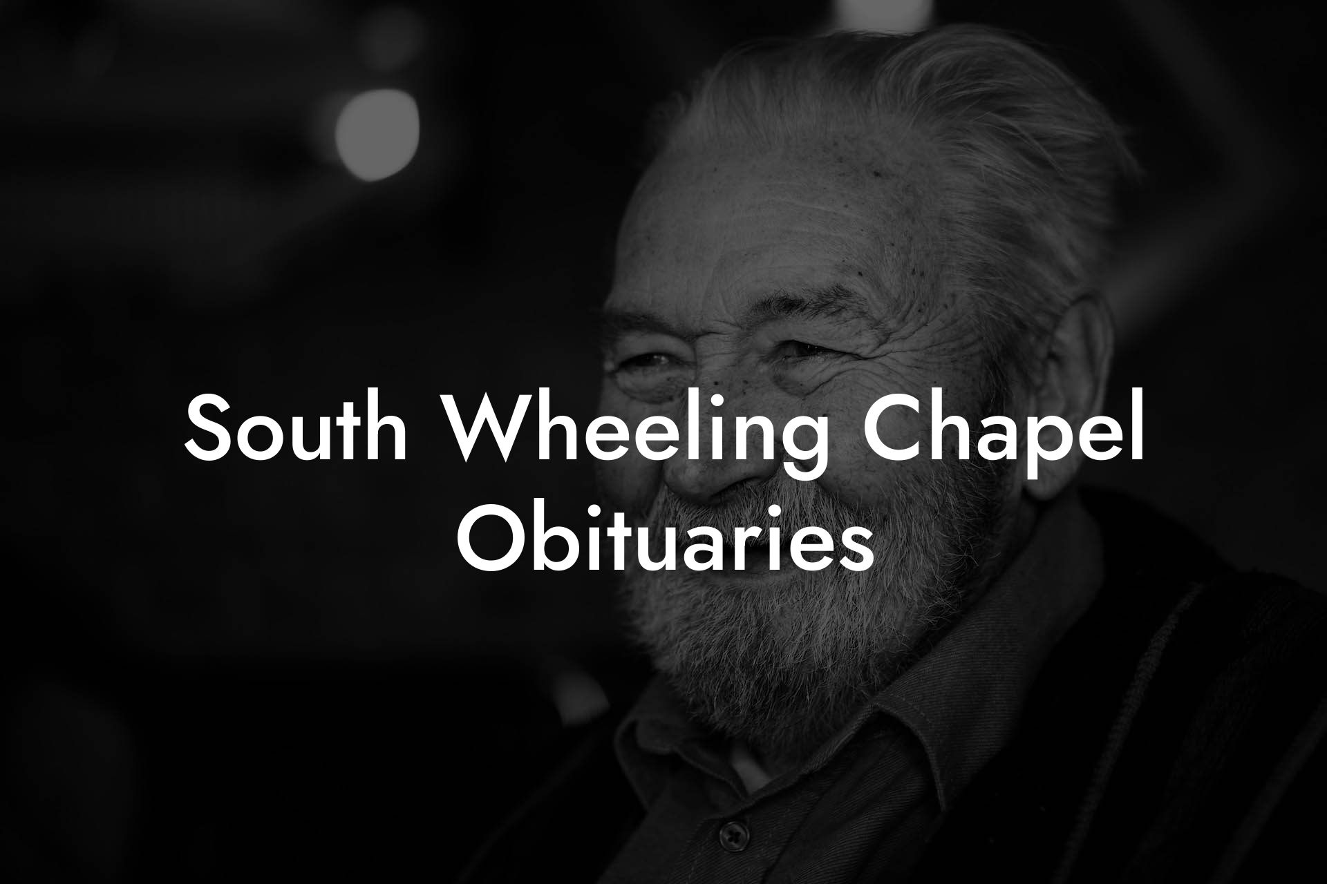 South Wheeling Chapel Obituaries