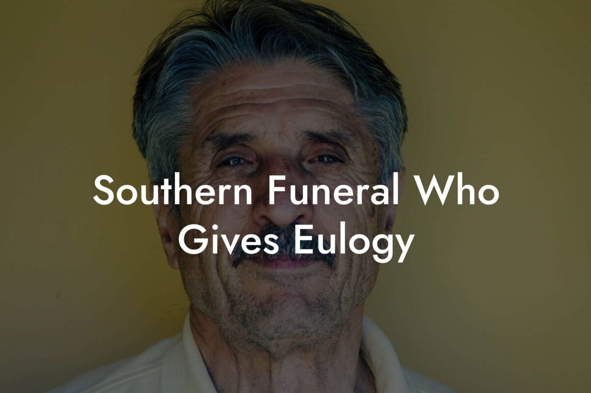 Southern Funeral Who Gives Eulogy