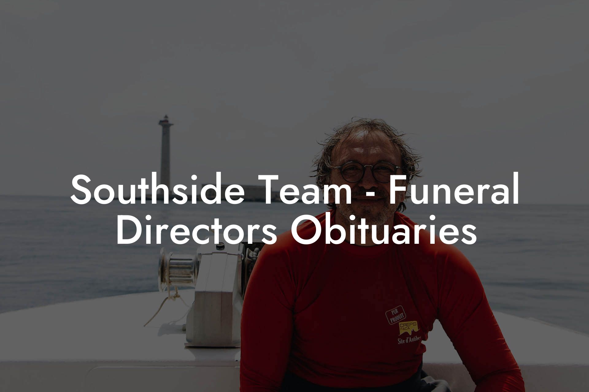 Southside Team - Funeral Directors Obituaries