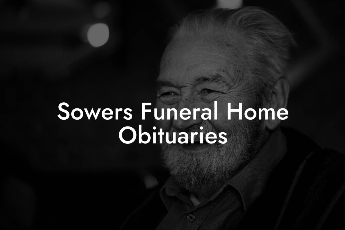 Sowers Funeral Home Obituaries