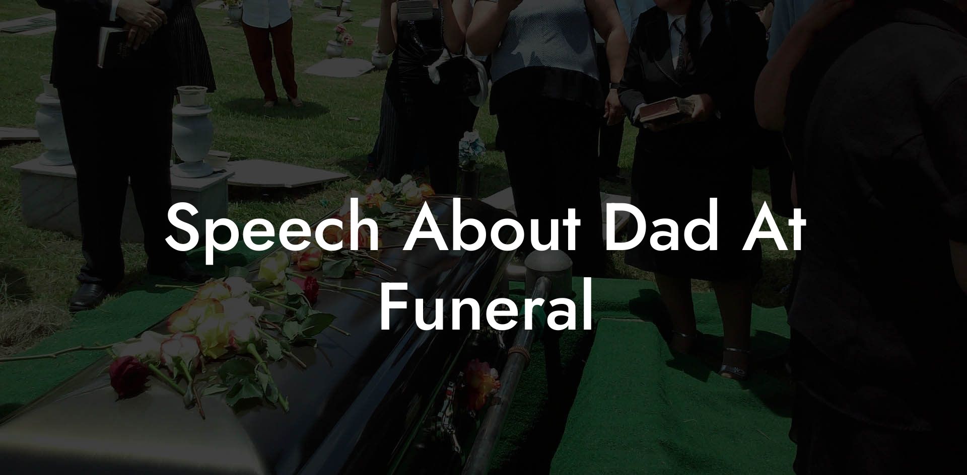 Speech About Dad At Funeral