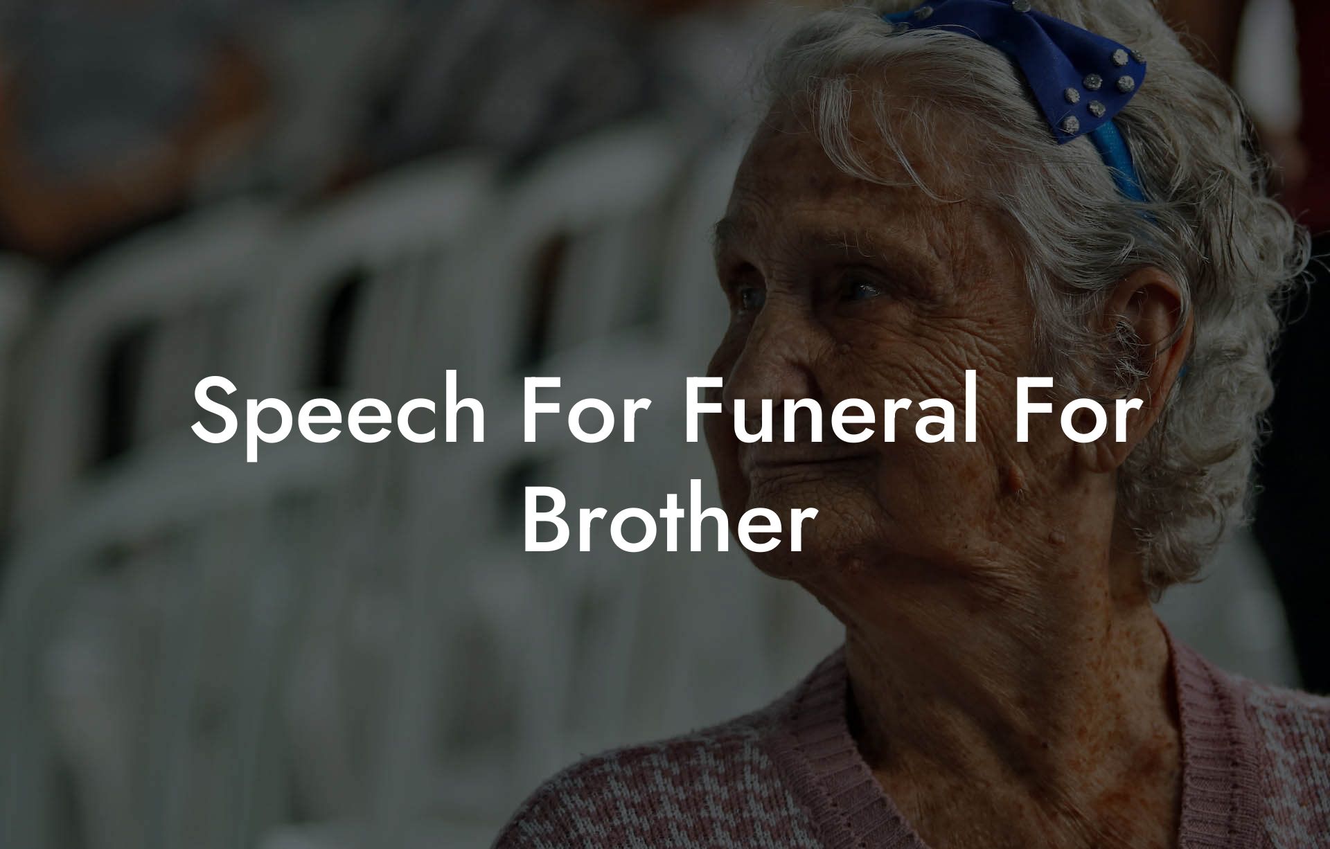 Speech For Funeral For Brother