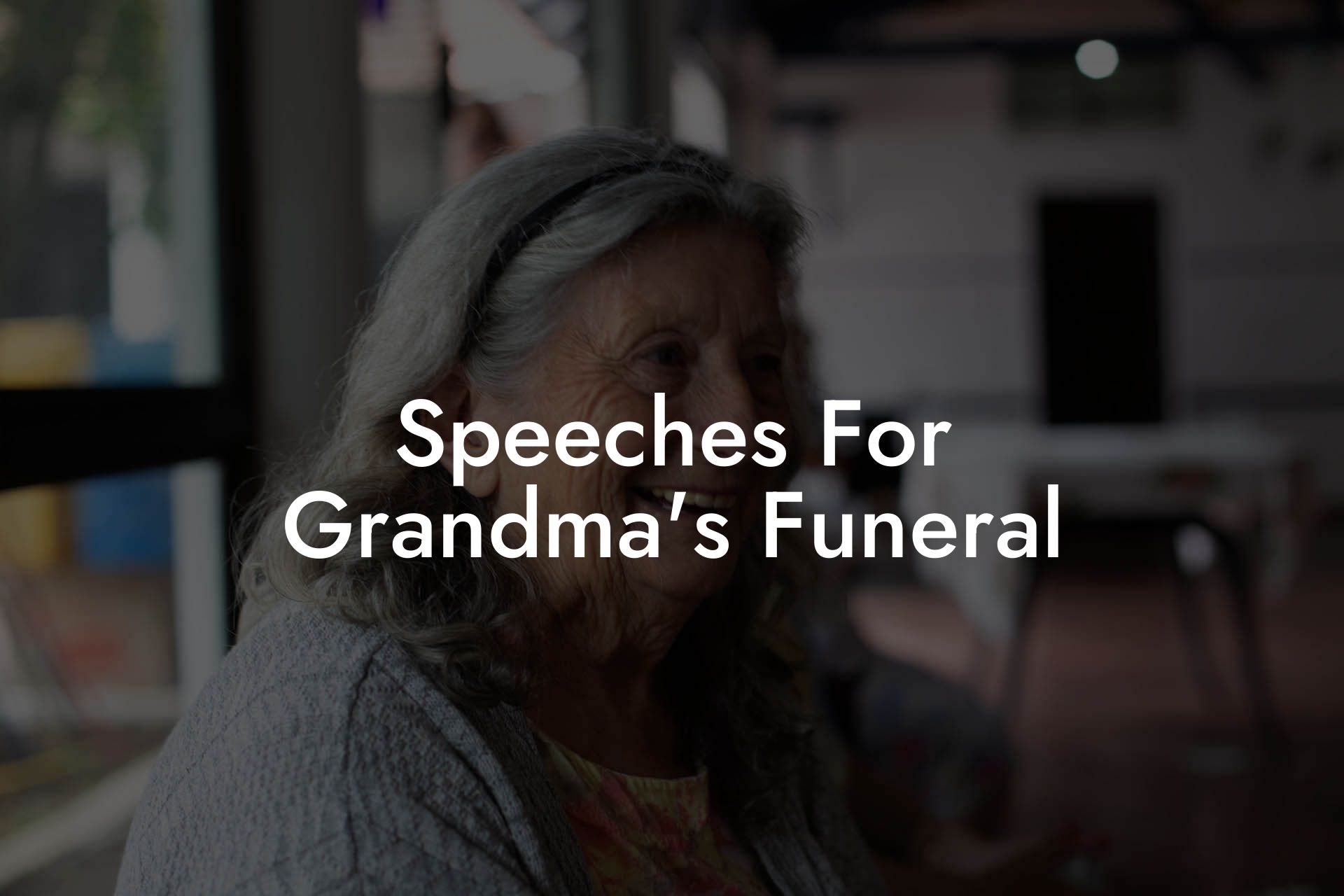 Speeches For Grandma's Funeral