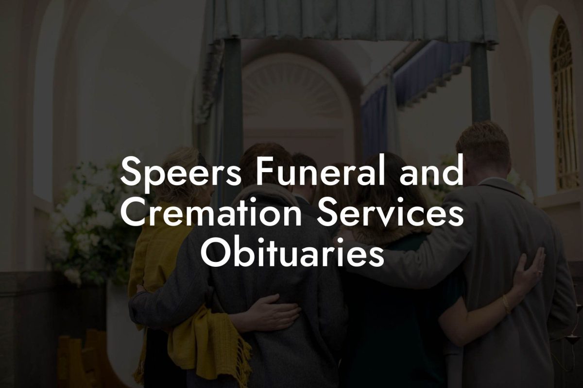 Speers Funeral and Cremation Services Obituaries