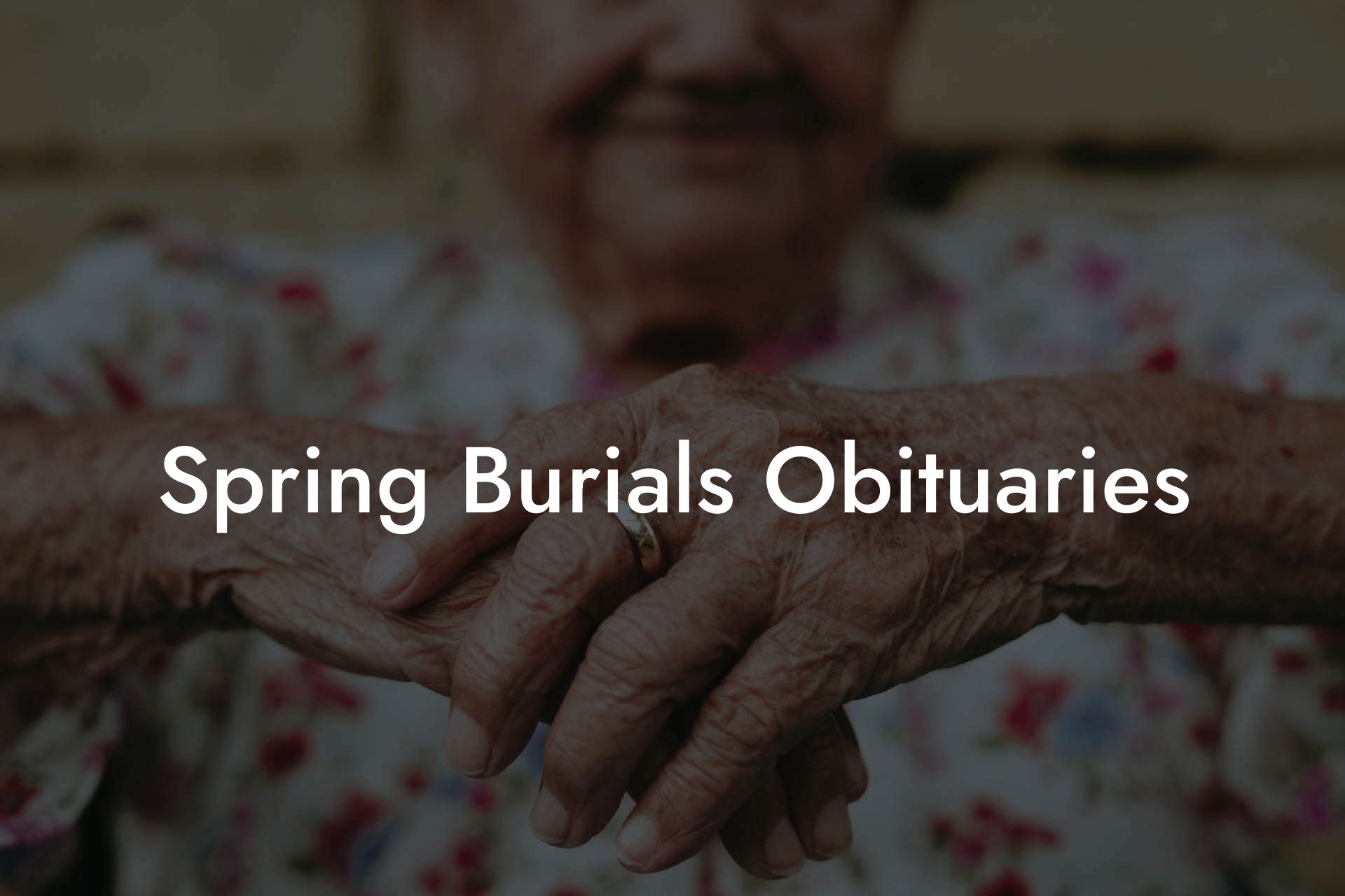 Spring Burials Obituaries