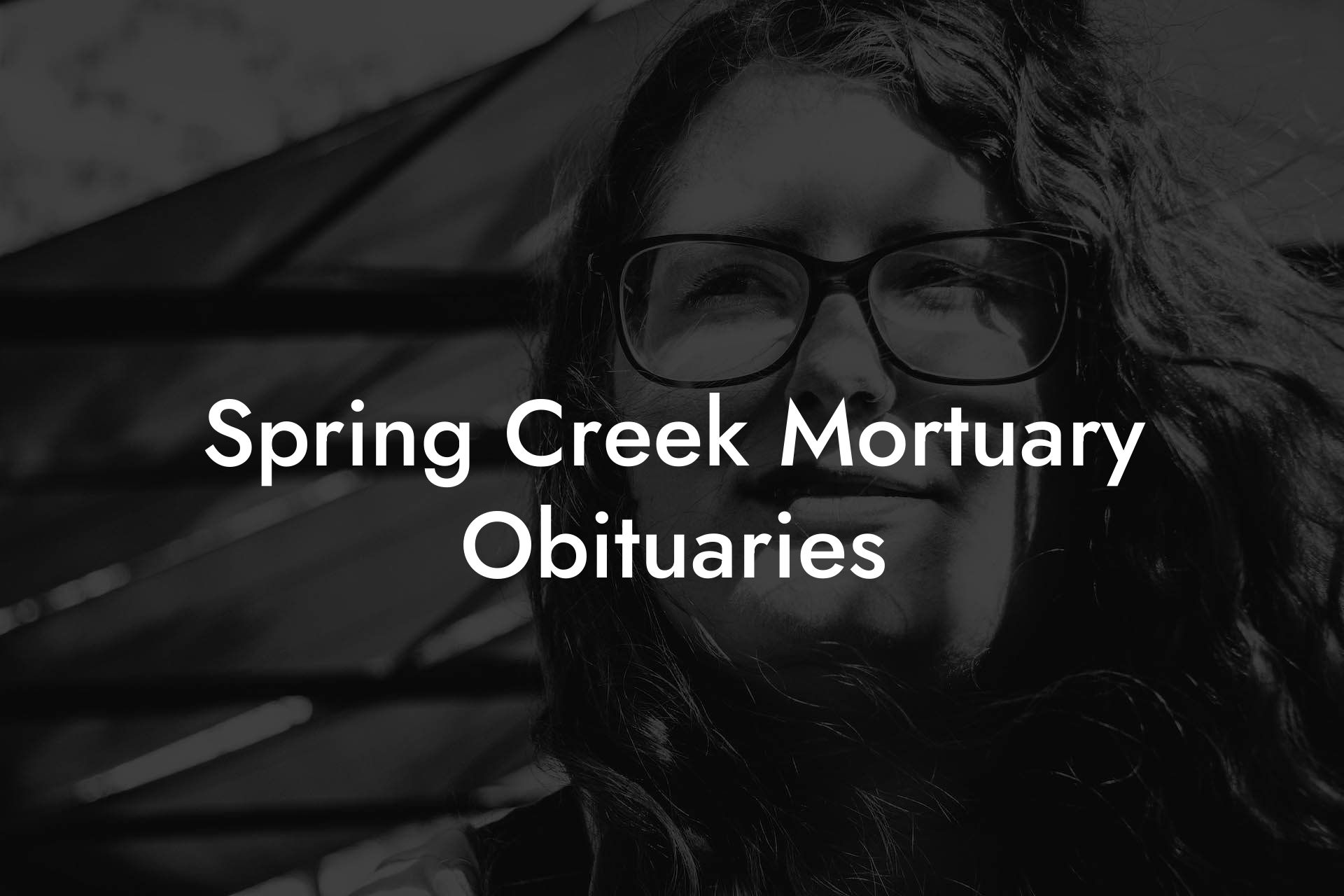 Spring Creek Mortuary Obituaries