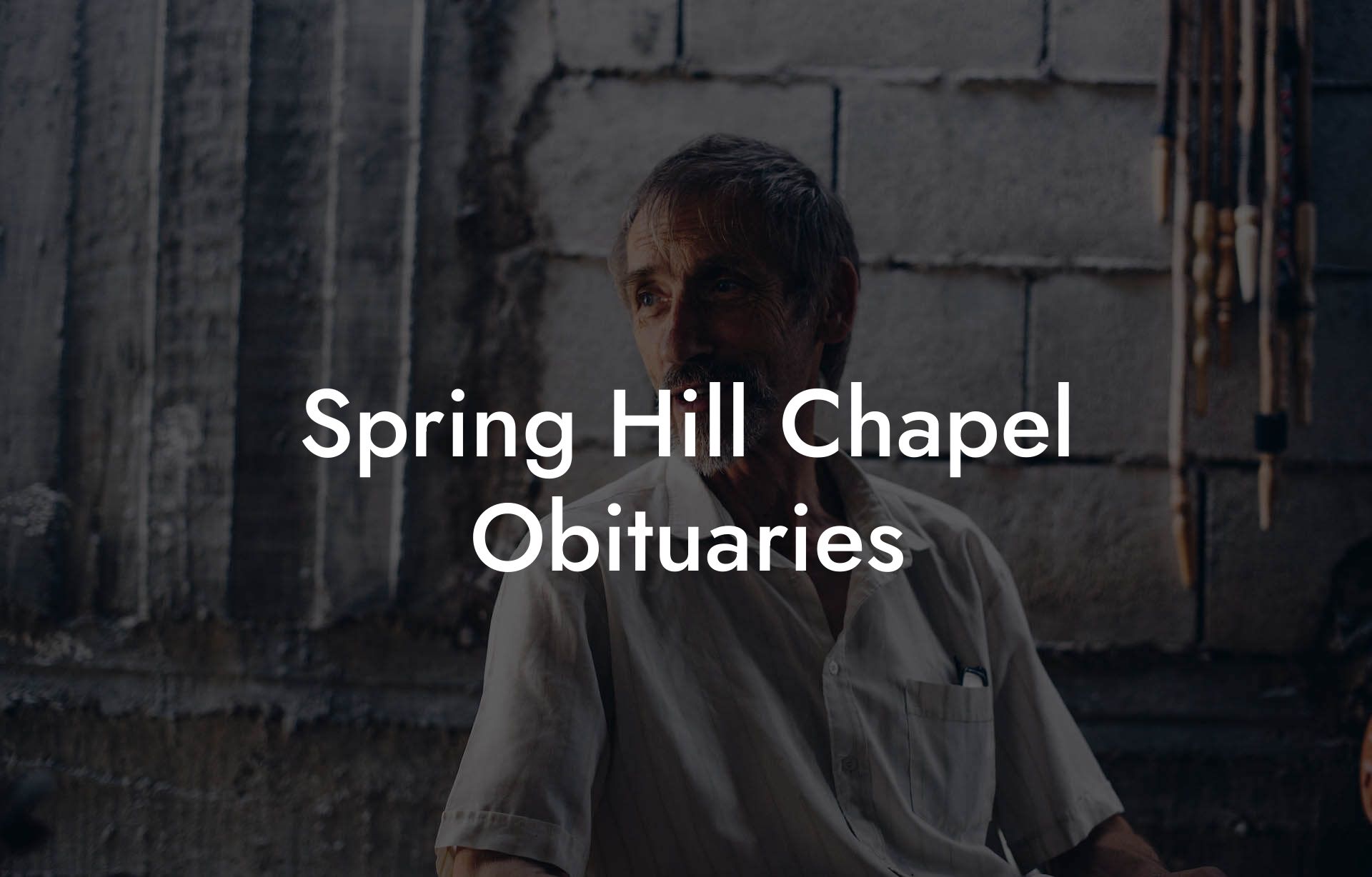 Spring Hill Chapel Obituaries