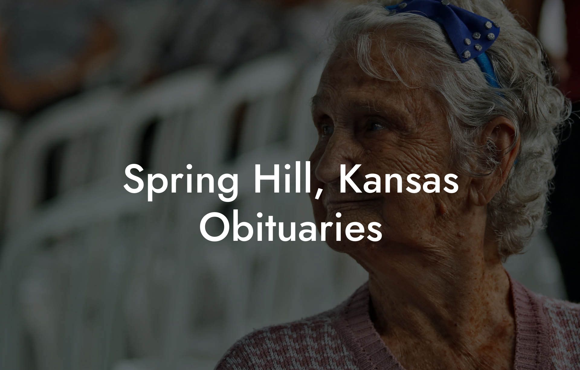 Spring Hill, Kansas Obituaries