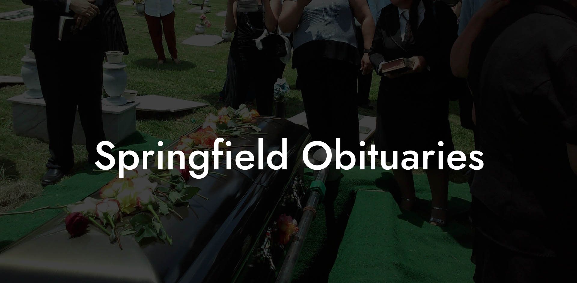 Springfield Obituaries