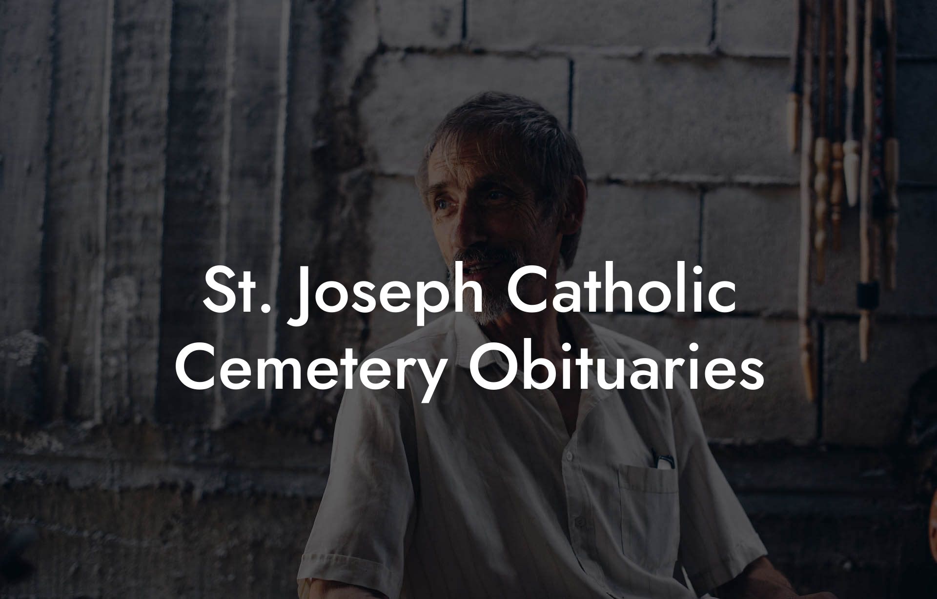St. Joseph Catholic Cemetery Obituaries