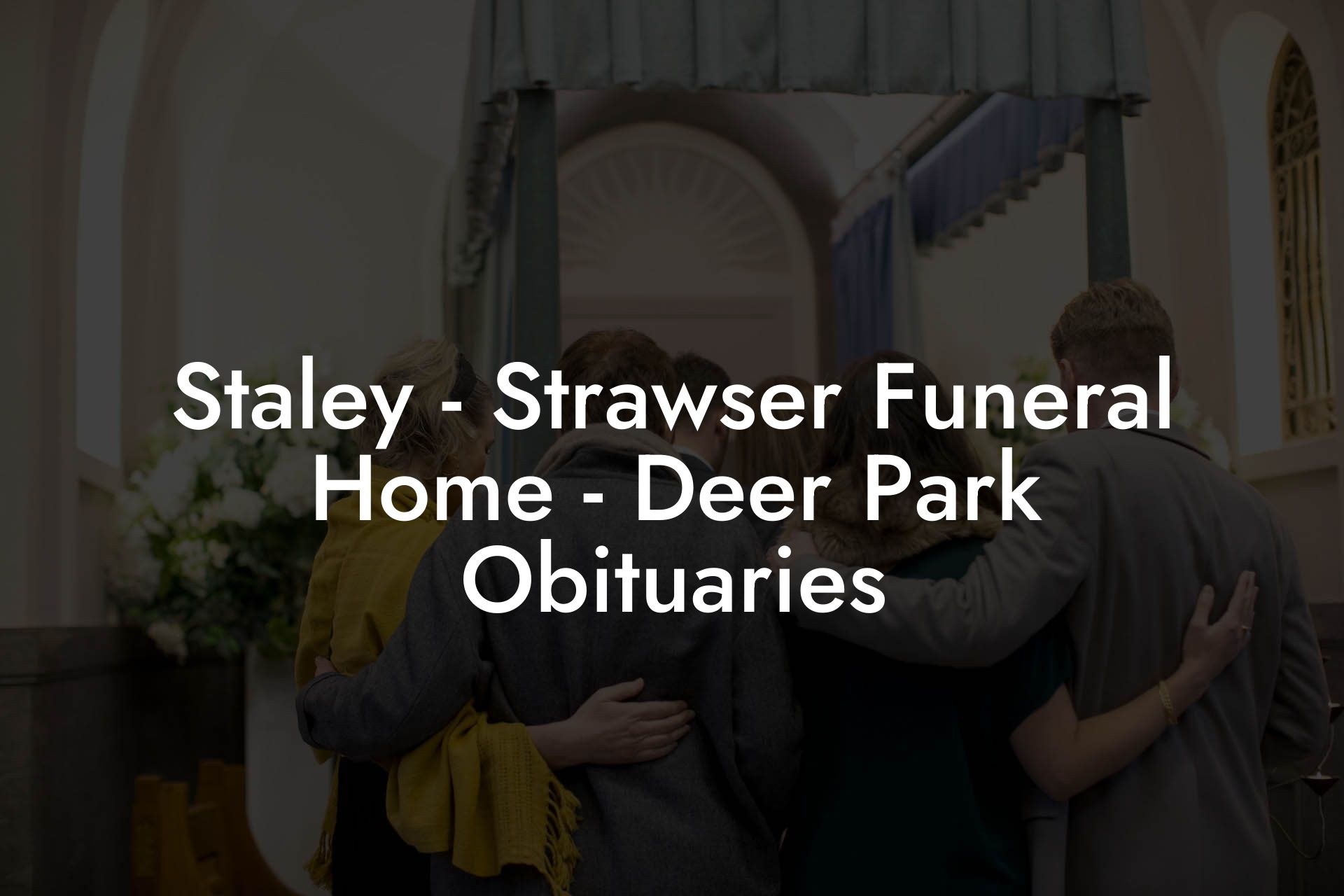 Staley - Strawser Funeral Home - Deer Park Obituaries