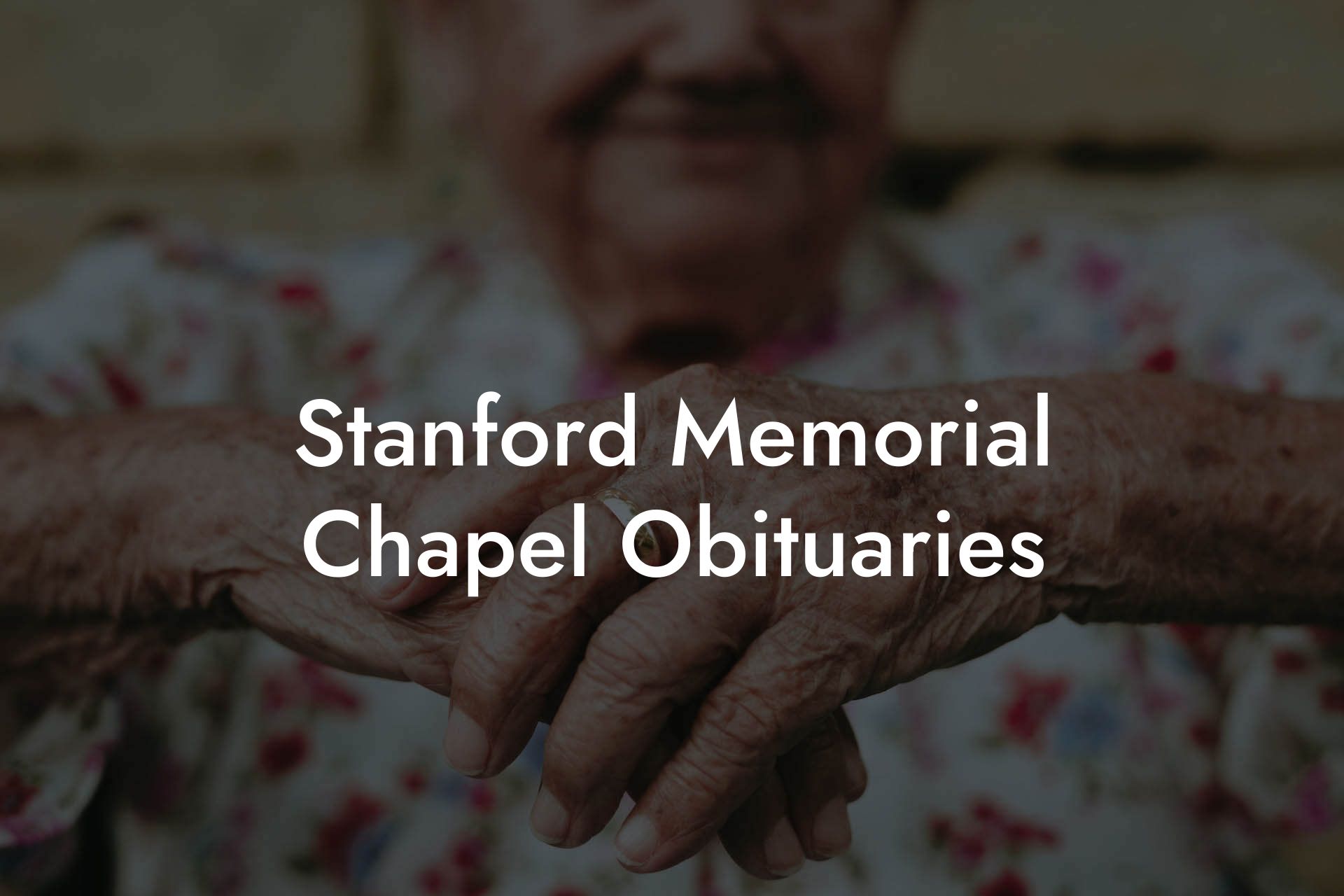 Stanford Memorial Chapel Obituaries