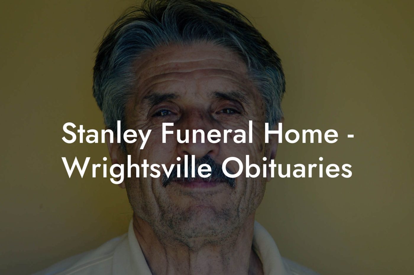 Stanley Funeral Home Wrightsville Obituaries Eulogy Assistant