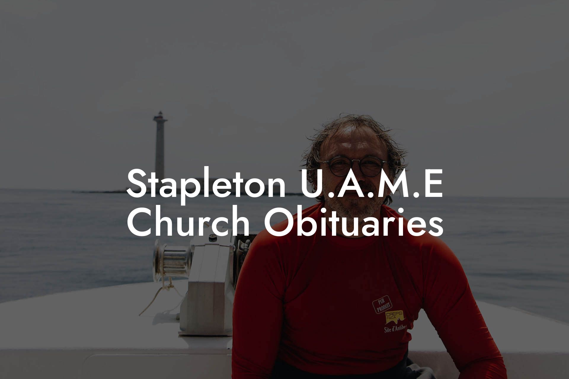 Stapleton U.A.M.E Church Obituaries