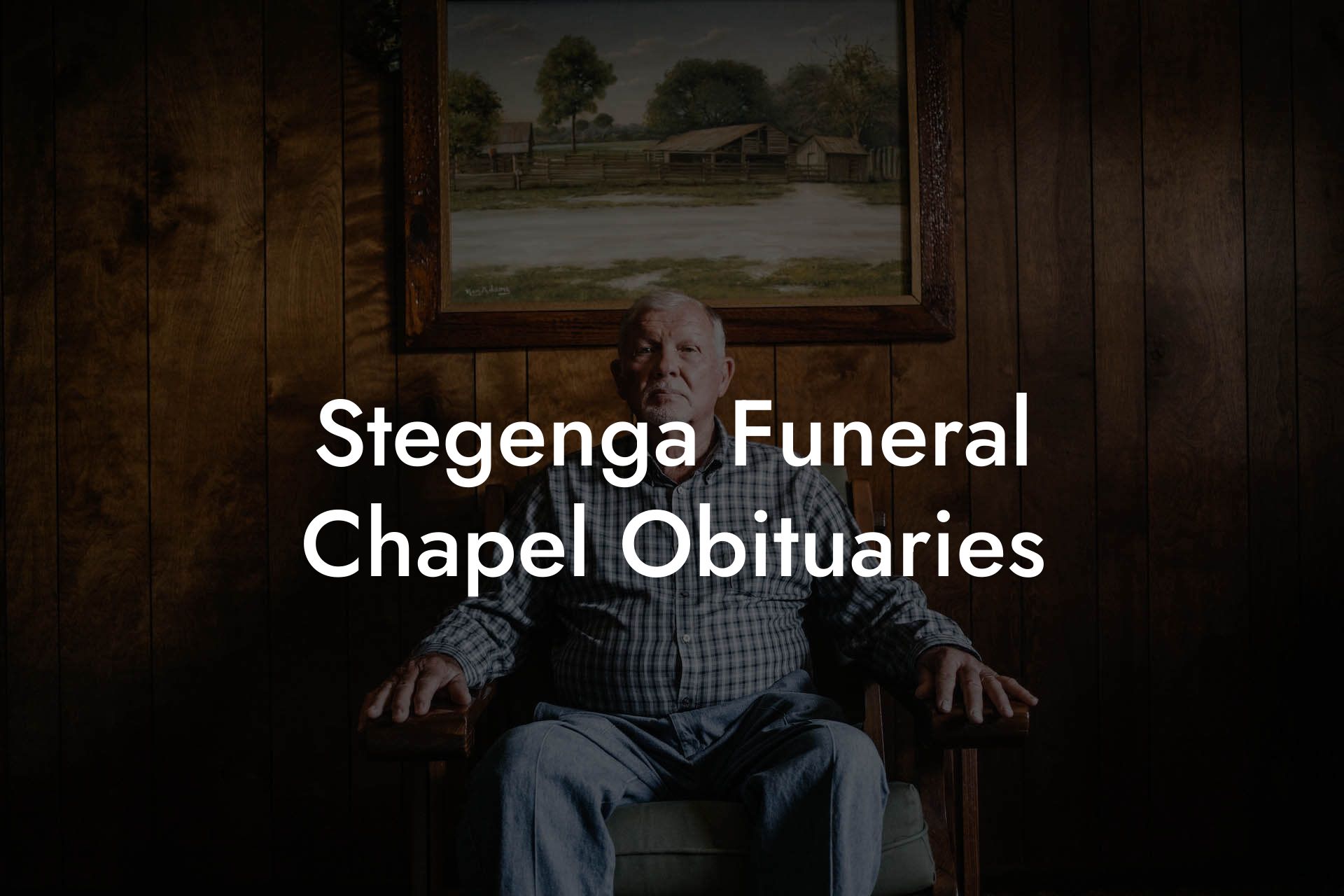 Stegenga Funeral Chapel Obituaries