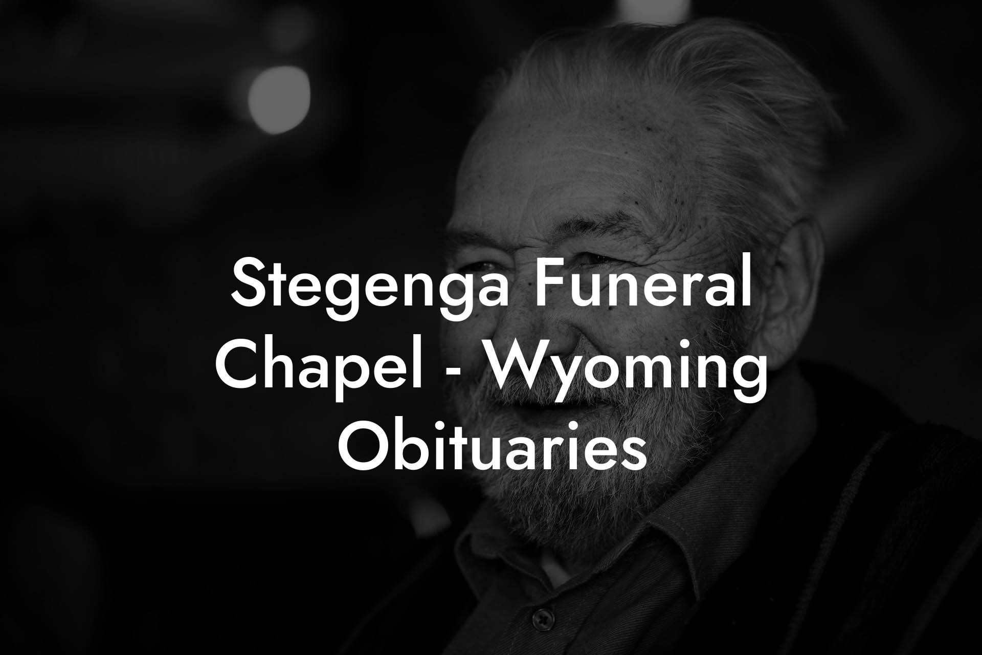 Stegenga Funeral Chapel - Wyoming Obituaries