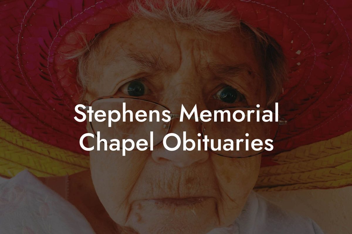 Stephens Memorial Chapel Obituaries