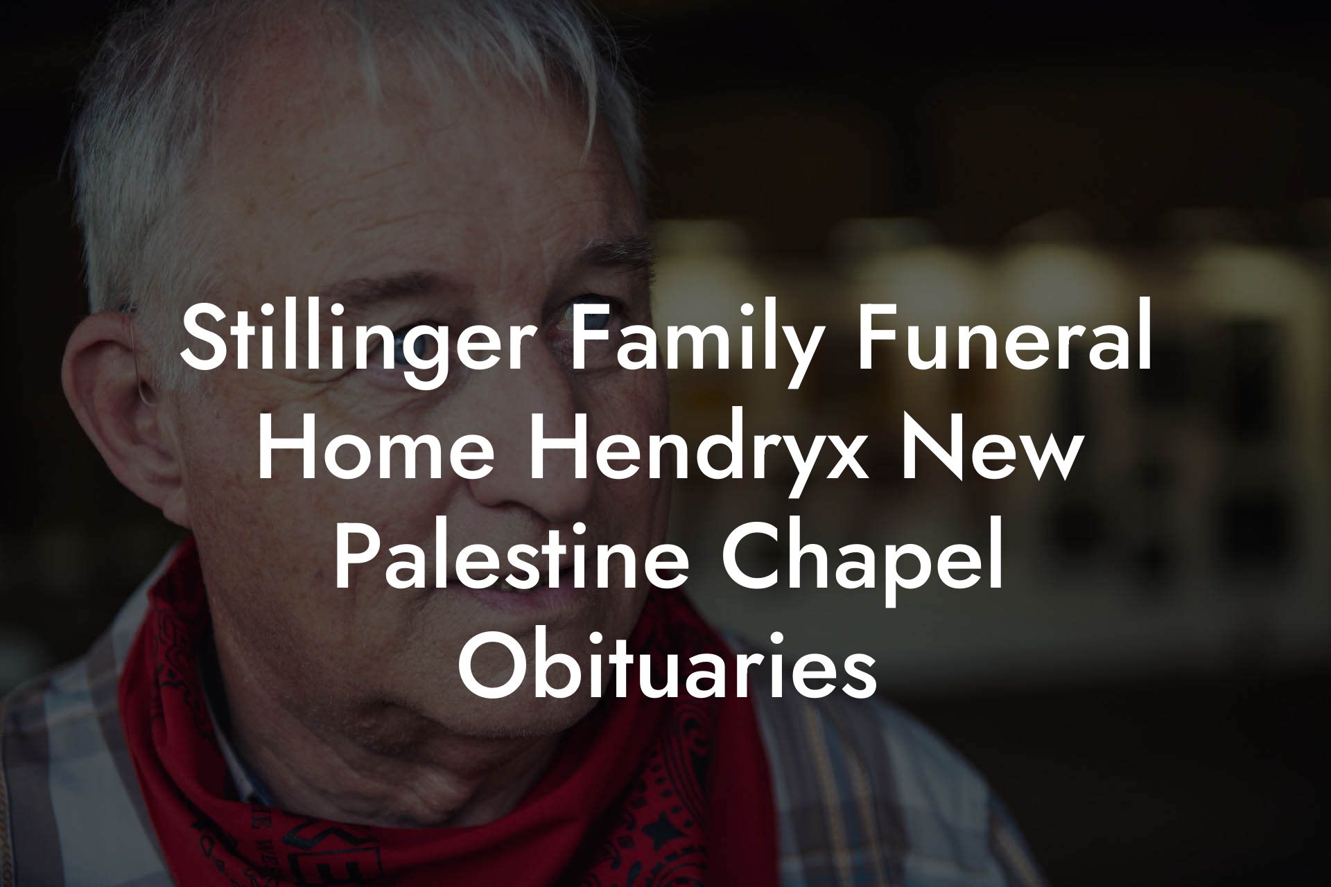Stillinger Family Funeral Home Hendryx New Palestine Chapel Obituaries