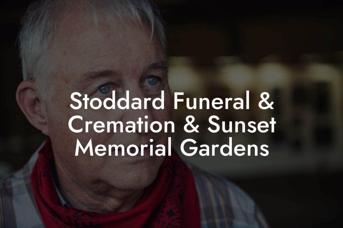 Stoddard Funeral & Cremation & Sunset Memorial Gardens