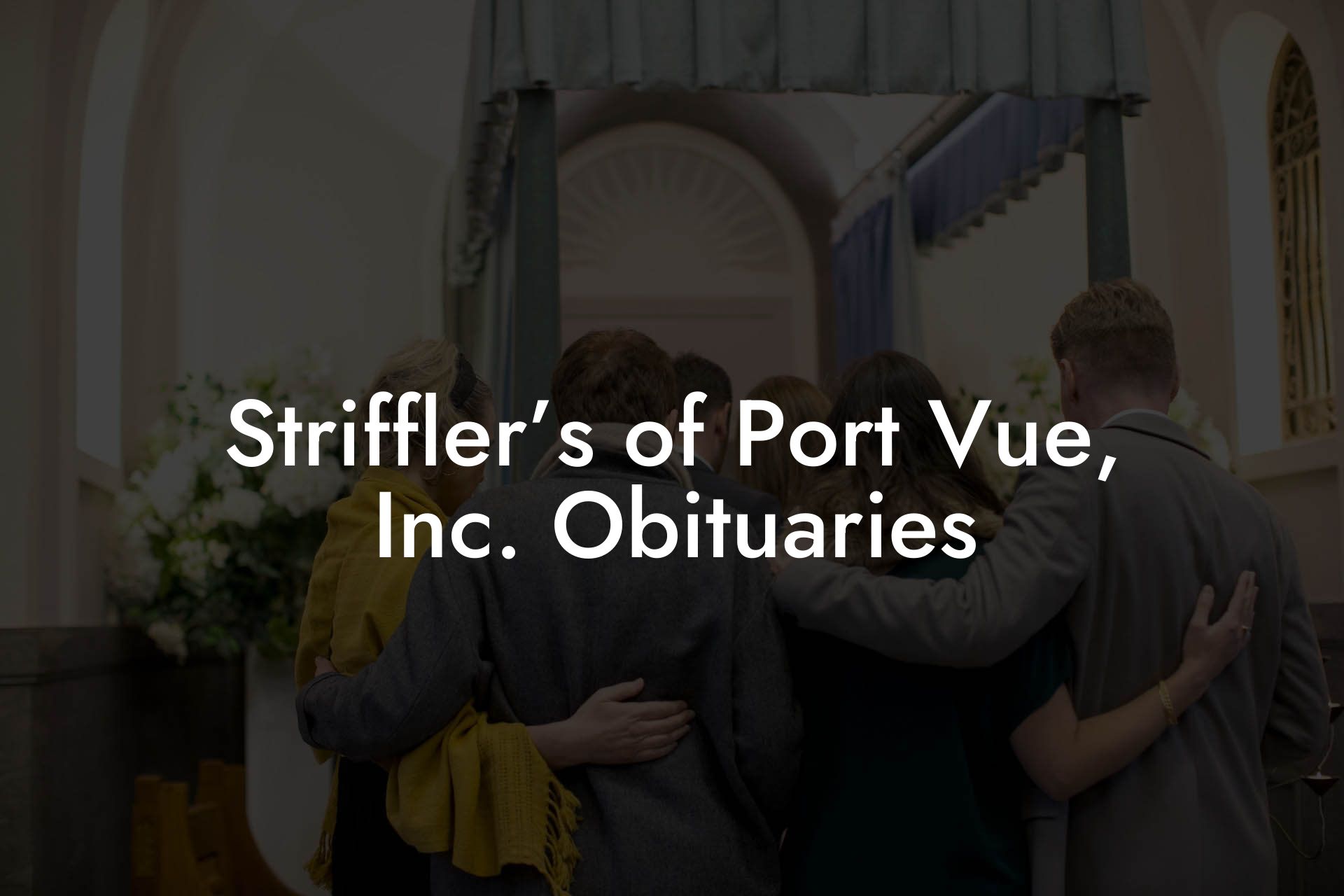 Striffler’s of Port Vue, Inc. Obituaries