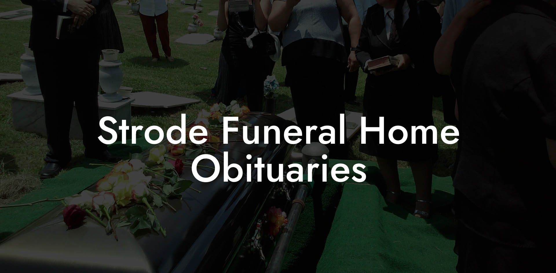 Strode Funeral Home Obituaries